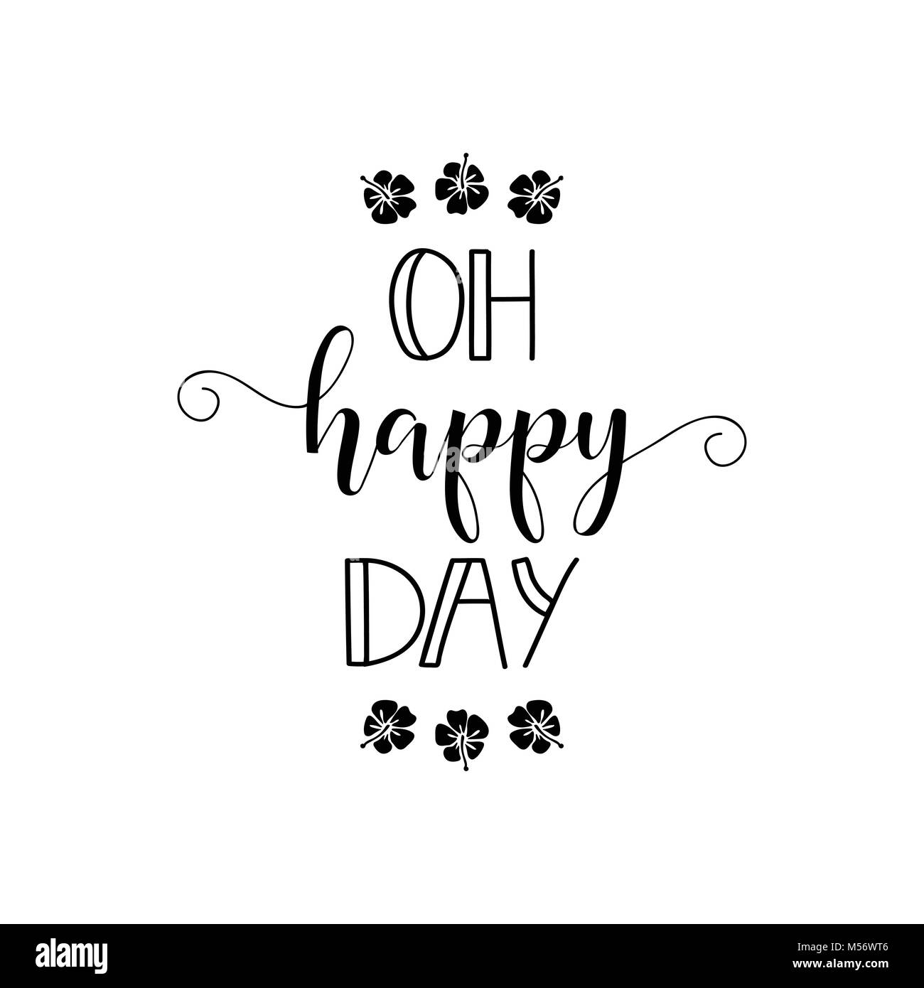 Oh Happy Day. Schriftzug. Design für Banner, Plakat, Karte, Einladung Flyer Broschüre tshirt