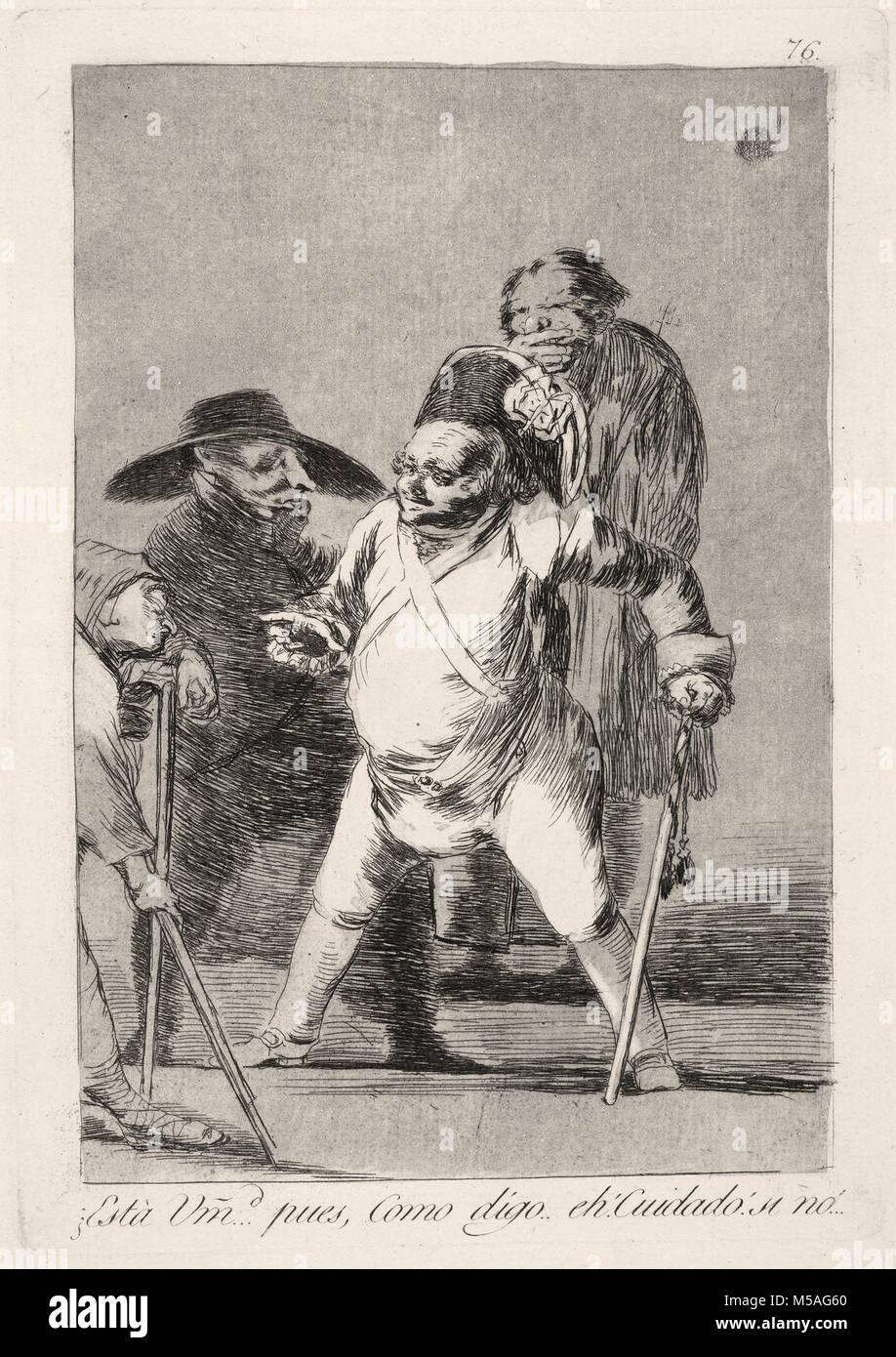 Francisco de Goya - Los Caprichos - Nr. 76 - ¿Está Vm... Pues, Como Digo... äh! Cuidado! Si keine!... Stockfoto