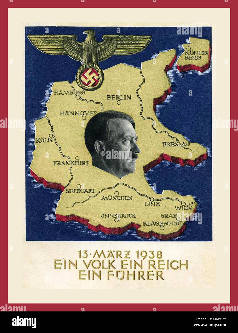 1930 Die NS-Propaganda' Anschluss 'poster Karte von Deutschland mit NS-Adler, Hakenkreuz und Adolf Hitler. "EIN VOLK EIN REICH EIN FÜHRER" "Ein Volk ein Reich ein Führer "Österreich ohne Blutvergießen in NS-Deutschland am 13. März 1938 beigefügt war Stockfoto