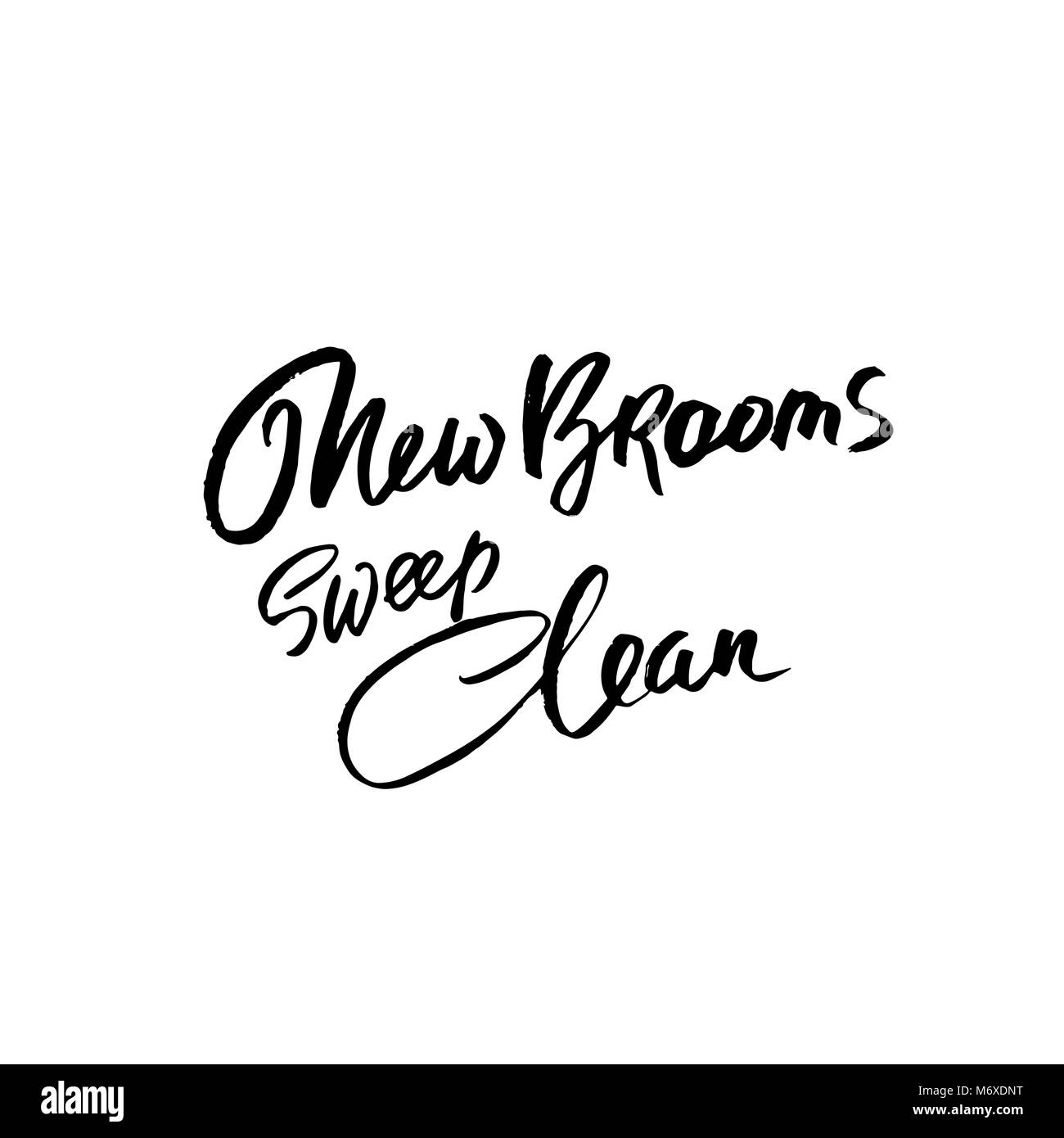 Neue Besen kehren gut. Handgezeichneten Schriftzug. Vektor Typografie Design. Handschriftliche Beschriftung. Stock Vektor