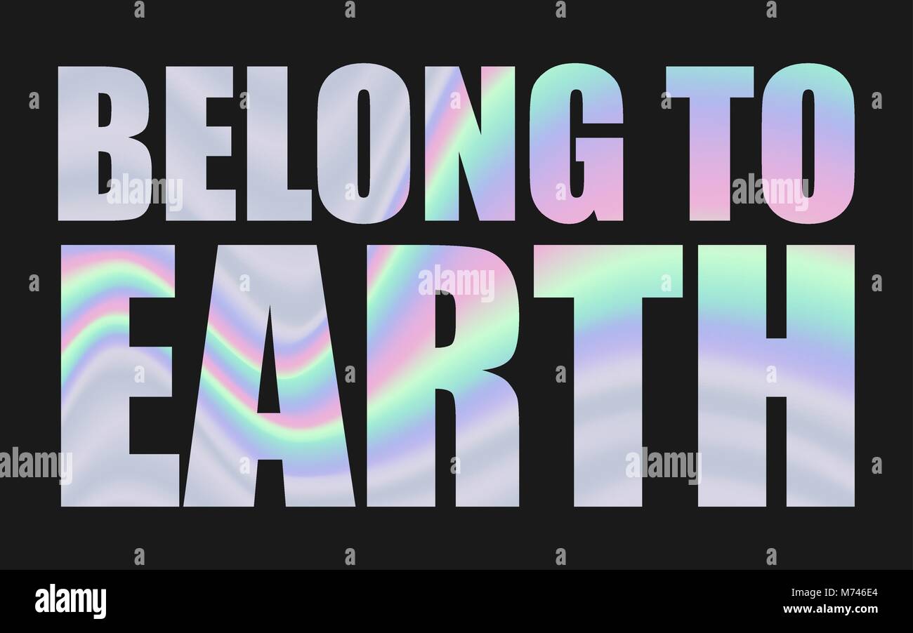Gehören zu der Erde in die holographische Folie, Vektor Stock Vektor