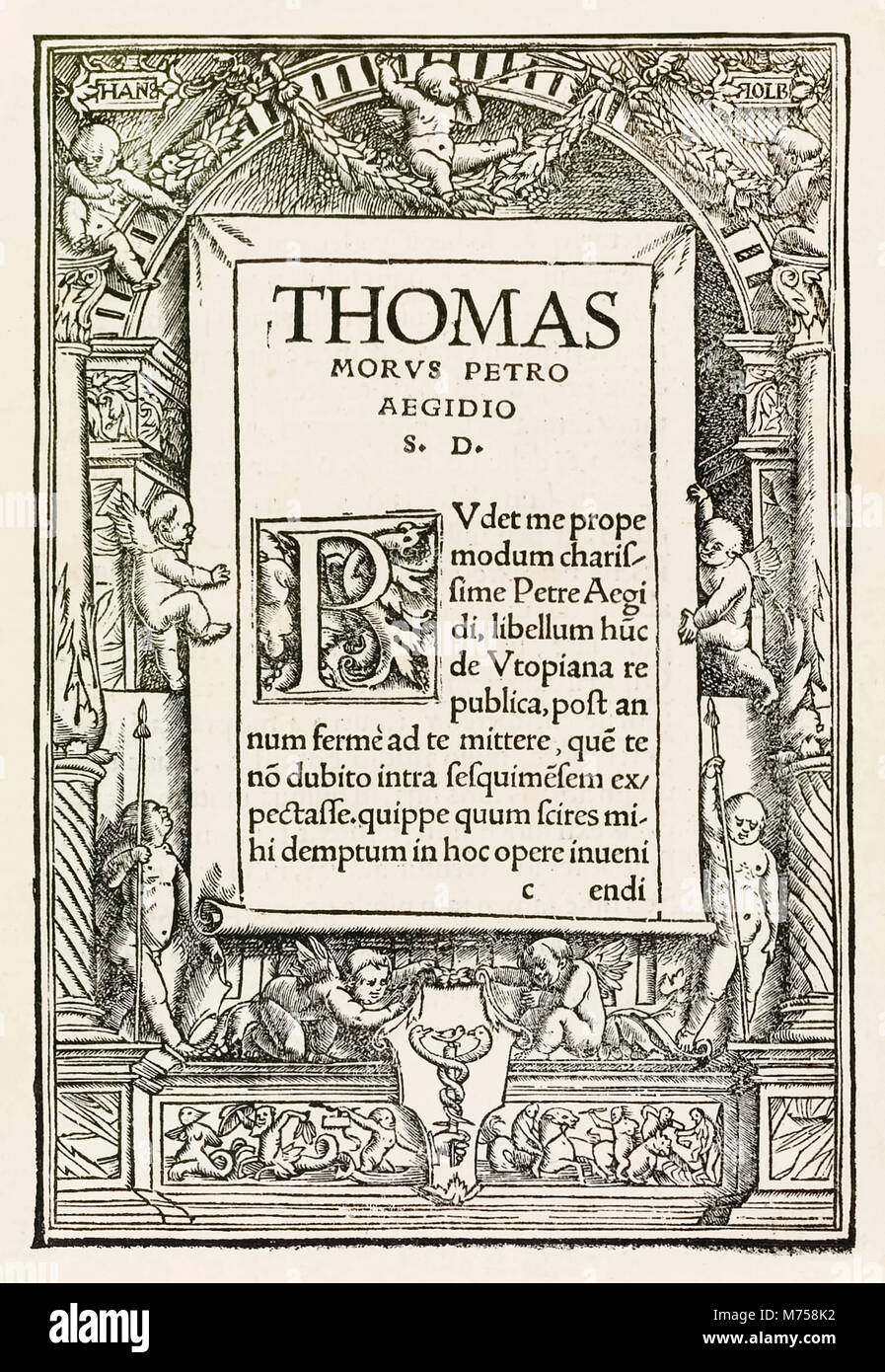 Engagement Seite aus dem Jahre 1518 Basel dritte Ausgabe von "Utopia" von Thomas Morus (1478-1535) erstmals im Jahr 1516 veröffentlicht wurde, widmet die Arbeit zu Pieter Gillis (1486-1533). Holzschnitt von Hans Holbein der Jüngere (c.1497-1543) mit Namen in Kartuschen links oben und rechts, dekorative Boarder von Putti und Drucker Markieren von Johann Frobens (c.1460-1527) zeigt zwei Hände, die der Caduceus unten in der Mitte. Weitere Informationen finden Sie unten. Stockfoto