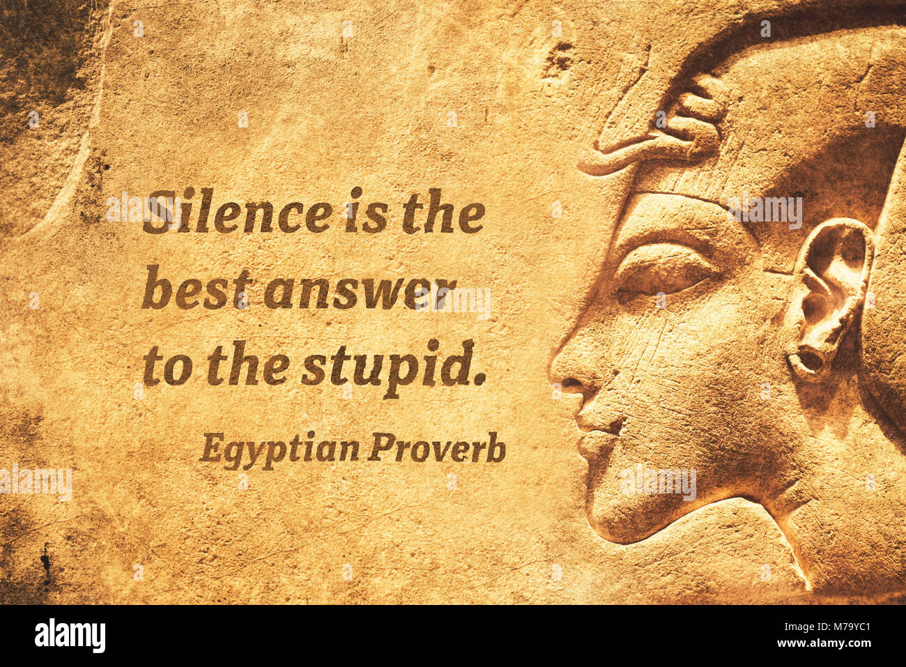 Schweigen ist die beste Antwort auf die dumm - alten ägyptischen Sprichwort Zitat Stockfoto