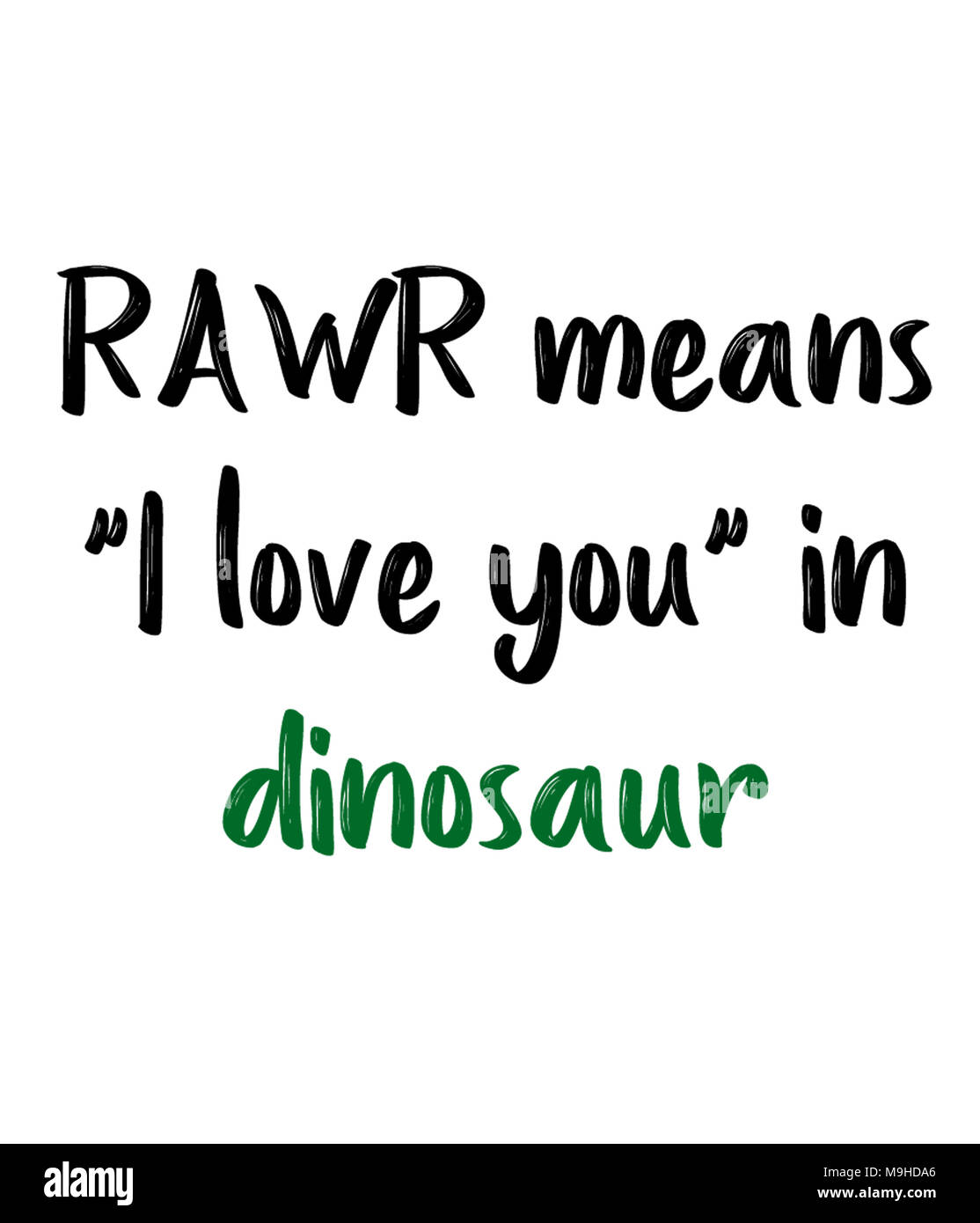 RAWR bedeutet, dass ich sie in Dinosaurier Liebe Stockfoto