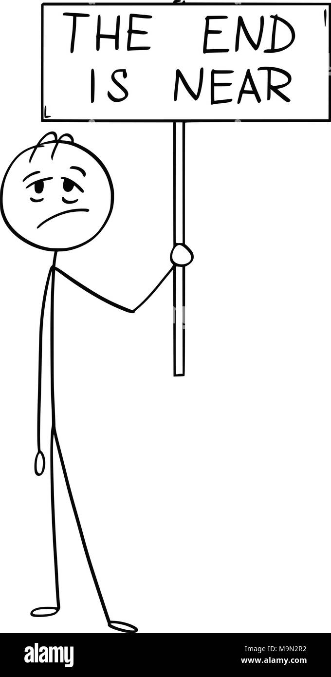 Cartoon der Müde Mann oder Geschäftsmann Holding mit Das ist das Ende von Text Stock Vektor