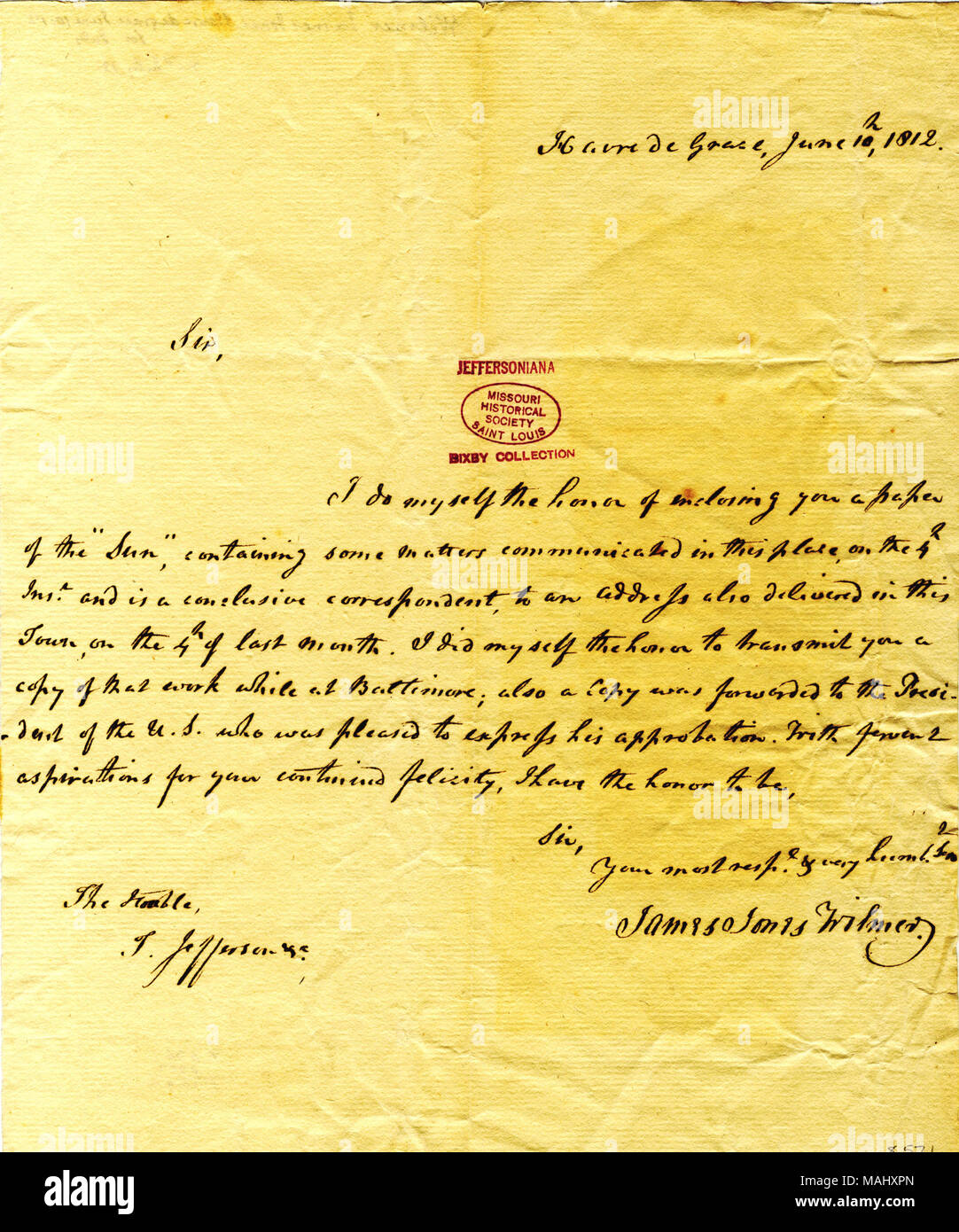 Umschließt ein Papier der "un" mit einigen Fragen auf den 4. letzten Monat mitgeteilt. Titel: Brief unterzeichnet James Jones Wilmer, Havre de Grace, zu Thomas Jefferson, 10. Juni 1812. 10. Juni 1812. Wilmer, James Jones Stockfoto