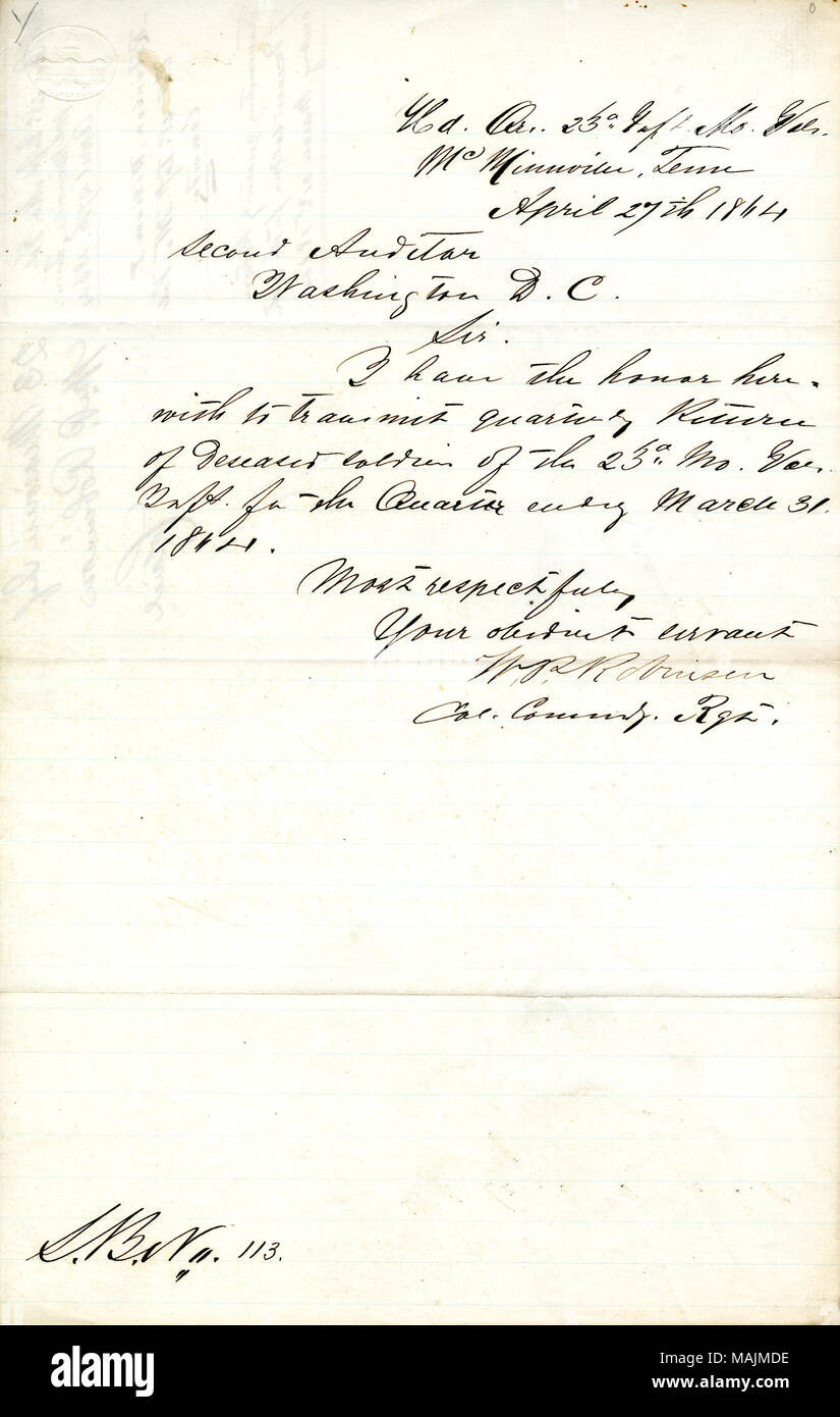 Staaten, "Ich habe die Ehre, hiermit vierteljährliche Rückkehr der verstorbenen Soldaten des 23. Mo Vol. Abt. für das Quartal bis zum 31. März 1861 zu übermitteln." Nicht die tatsächliche Rückkehr der verstorbenen Soldaten nicht enthalten. Titel: Brief unterzeichnet William S. Robinson, Hd. Qr. 23 Inft. Mo. Bde., McMinnville, Tenn., zur zweiten Prüfer, Washington, D.C., 27. April 1864. 27. April 1864. Robinson, William P. Stockfoto