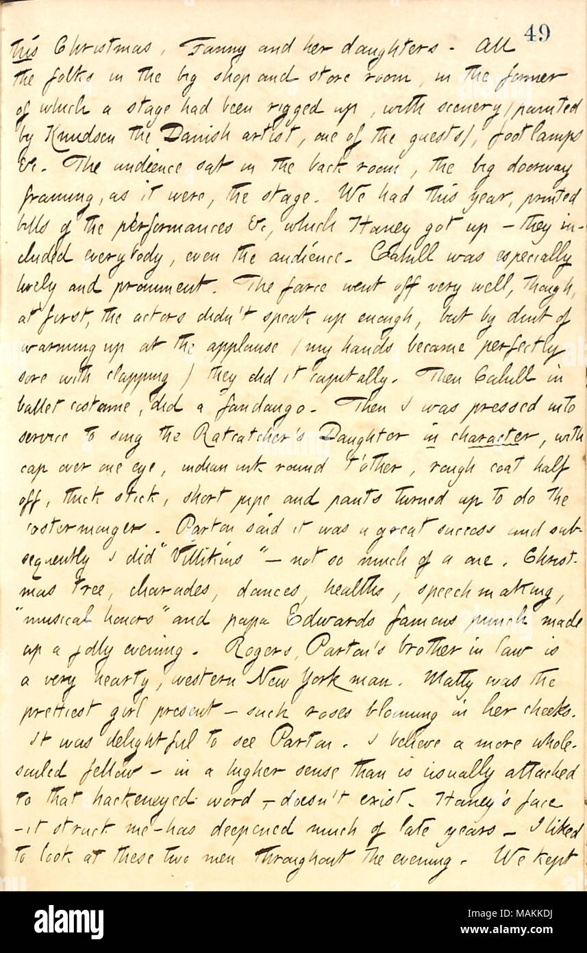 Beschreibt die Teilnahme an der Weihnachtsfeier des Edwards Familie. Transkription: dieses Weihnachten, Fanny [fern] und ihre Töchter [Gnade und Ellen Eldredge]. All die Leute in den großen Shop und Lagerraum, in der Ehemaligen, von denen eine Bühne manipuliert worden war, mit Landschaft (durch [Carl] Knudsen der dänische Künstler, einer der Gäste lackiert), footlamps &c. Das Publikum in der Rückseite Zimmer saß, die große Tür Framing, wie es war, die Bühne. Wir hatten in diesem Jahr, gedruckte Rechnungen der Performances & c, die [Jesse] Haney aufgestanden? Sie enthalten alle, sogar das Publikum. [Frank] Cahill war besonders lebhaft und promine Stockfoto