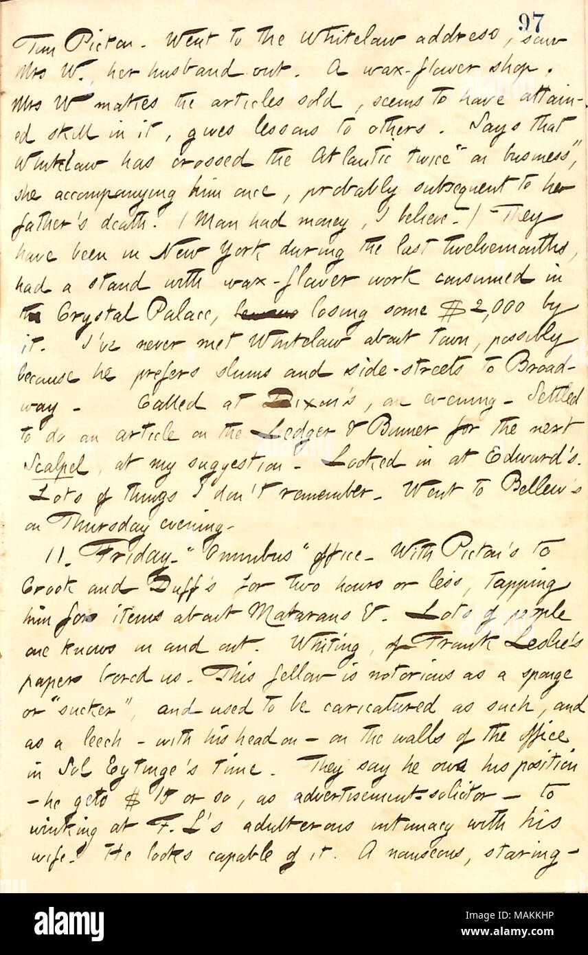 Beschreibt einen Besuch in Kate Whitelaw. Transkription: Tom Picton. Ging an das whitelaw Adresse [71 E 14 St.], sah Frau W. [Kate Whitelaw], ihr Mann [Matthew Whitelaw] heraus. Ein Wachs-Flower Shop. Frau W macht der Artikel verkauft, scheint erreicht zu Skill in der it haben, gibt Lektionen für andere. Sagt, dass Whitelaw den Atlantik überquert hat zweimal "auf Geschäftsreise", begleitet ihn einmal, wahrscheinlich nach dem Tod ihres Vaters. (Man hatte Geld, glaube ich.) Sie haben in New York während der letzten twelvemonths, hatte einen Stand mit Wachs - Blume Arbeit im Crystal Palace verbraucht, wodurch zu verlieren einige $ 2.000 durch Stockfoto