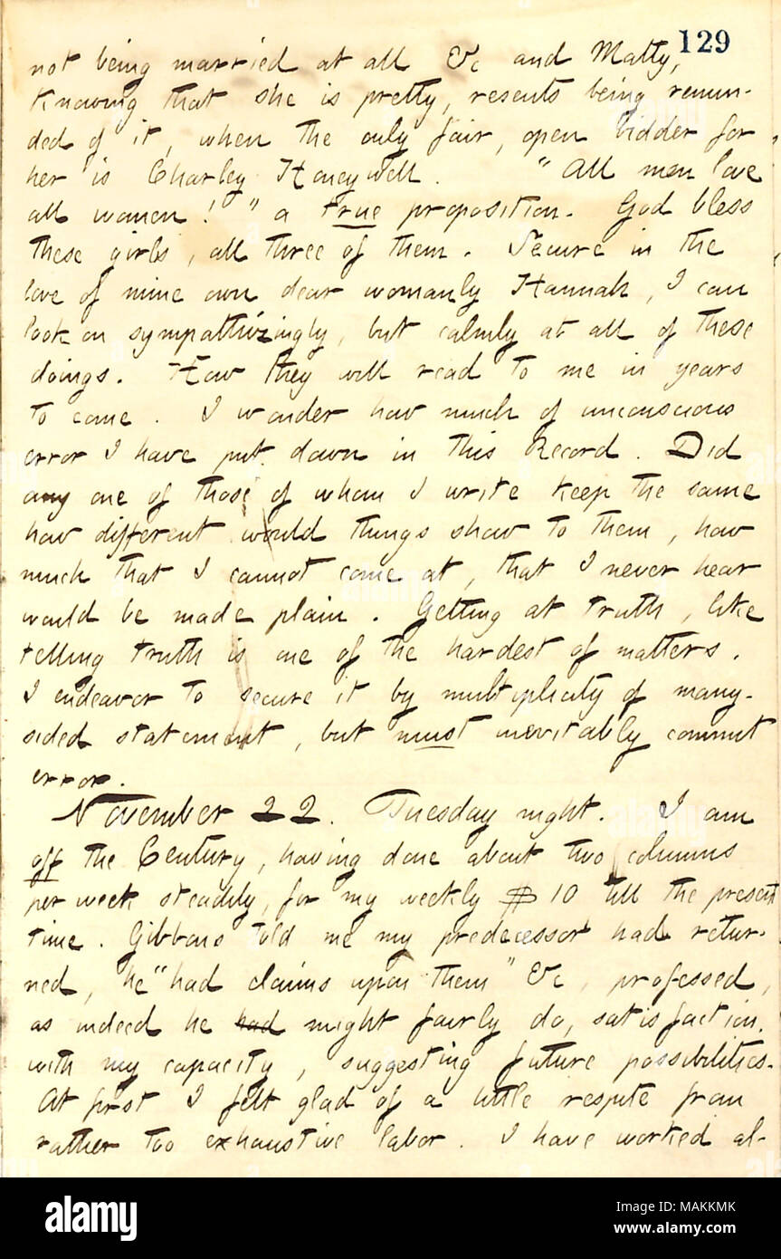 Erwähnt, dass er nicht mehr für das Jahrhundert schreiben. Transkription: Nicht alle &c und Matty [Edwards] verheiratet, wohl wissend, dass sie ist hübsch, übel erinnert wird, wenn das die einzige gerechte, offene Bieter für Ihr ist Charley Honeywell. ? ǢAll Männer alle Frauen lieben! ? Ein wahrer Satz. Gott diese Mädchen [Sally, Matty segnen, und Eliza Edwards], alle drei von ihnen. Sicher in der Liebe Meine Liebe womanly Hannah [Bennett], ich kann sehen Sie auf sympathizingly, aber ruhig an alle diese Taten. Wie sie mich in den nächsten Jahren lesen. Ich frage mich, wie viel der unbewussten Fehler, den ich in dieser Freizeit haben Stockfoto