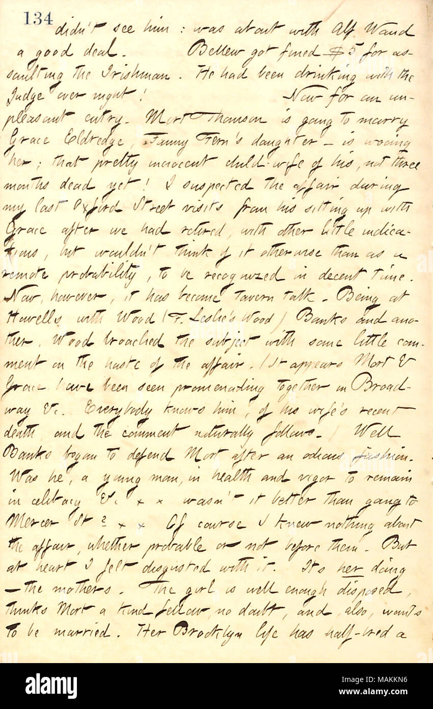 In Bezug auf die Nachricht, dass Mort Thomson umwirbt ist Gnade Eldredge drei Monate nach seiner Frau Anna Thomson's Tod. Transkription: [Frank Cahill] nicht sehen Ihn [Fitz James O'Brien]: war etwa mit Alf Waud ein guter Deal. [Frank] Bellew erhielt 5 $ für das Angreifen der Ire verurteilt. Er hatte getrunken mit dem Richter über Nacht! Jetzt für eine unangenehme Eintrag. Mort Thomson wird Gnade Eldredge, Fanny Farn Tochter heiraten? Ist umwirbt sie, dass ziemlich unschuldige Kind - Frau seines [Anna Van Cleve Thomson], nicht drei Monate nicht tot! Ich vermutete die Affäre während meiner letzten Oxford Street Besuch von seinen SITTIN Stockfoto