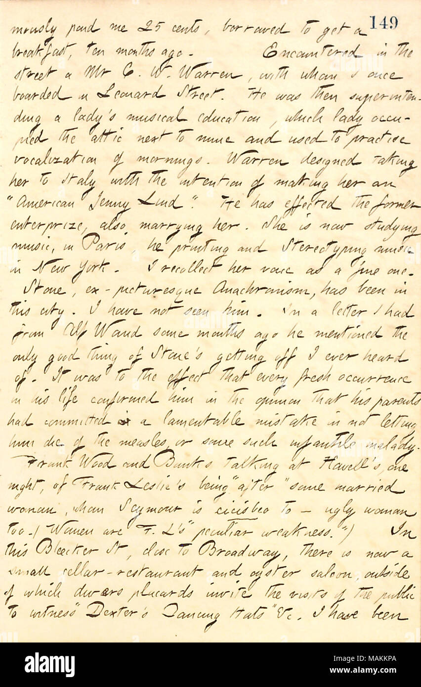 Erwähnt Sitzung C.W. Warren und seine Frau, eine Sängerin. Transkription: [Frank Cahill Magnani] bezahlt mich mously 25 Cent, geliehene ein Frühstück zu bekommen, vor zehn Monaten. Auf der Straße einen Herrn C. W. Warren, mit denen ich einmal auf Leonard Street an Bord festgestellt. Er wurde dann eine Dame superintending musikalische Bildung, die Dame auf dem Dachboden besetzt neben mir und vokalisierung von morgen zu üben. Warren entwickelt, das Nehmen sie nach Italien mit der Absicht, ihr ein 'amerikanisches Jenny Lind.' Er den ehemaligen Unternehmen getätigt hat, auch zu heiraten. Studiert Sie nun Musik, in Paris, h Stockfoto