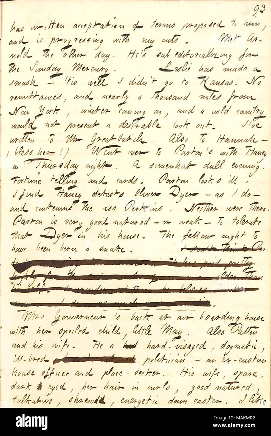 Erwähnt, dass Elizabeth Gouverneur und die Pattens in seine Pension zurück. Transkription: hat schriftliche Annahme von Begriffen, die für ihn vorgeschlagen, und schreitet mit meiner Schnitte. Met [George] Arnold der andere Tag. Er?s Sub editorializing für Sonntag Quecksilber. [Frank] Leslie hat einen Smash gemacht? Es ist gut, dass ich nicht auf Kansas gehen. Keine Rücküberweisungen und fast tausend Meilen von New York, Winter, ein wildes Land würde keine wünschenswerte präsentieren. Ich habe Herrn [Joseph] Greatbatch geschrieben. Auch Hannah [Bennett]? (Sie segnen!) Ging zu [James] Parton?s mit [Jesse] Stockfoto