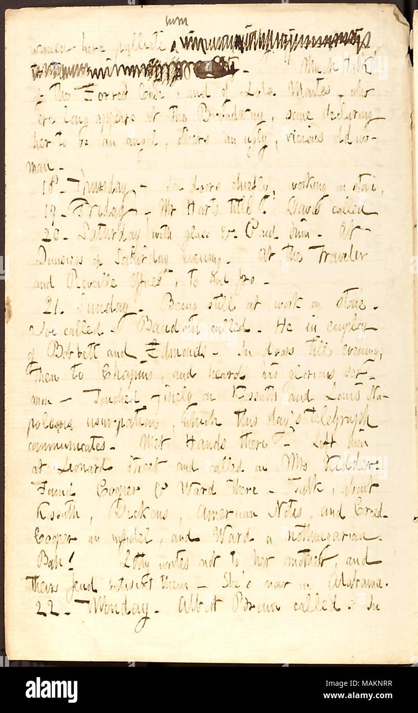 Erwähnt das Hören einer Predigt von E.H. Chapin. Transkription: Frauen hier palliate ihn [Shaw] [Worte durchgestrichen]. Viel die Rede von der [Edwin] Forrest Fall, und der Lola Montez, die Ehe lang am Broadway, einige erklärte ihr ein Engel zu sein scheint, andere einen hässlichen, brutalen alte Frau. [18. Donnerstag bis 20. Samstag] In Türen vor allem, Arbeiten am Stein, Herr [Henry] Harts Titel. Davis namens Glas & C. Ihn bezahlt. Bei Dunsiers am Samstag Abend. Bei den Reisenden und Reveille Büros, hin und her. 21. Sonntag. Immer noch bei der Arbeit am Stein. Joe [Greatbatch] genannt. Baudoin genannt. Er beschäftigen an Bobbett und. Stockfoto