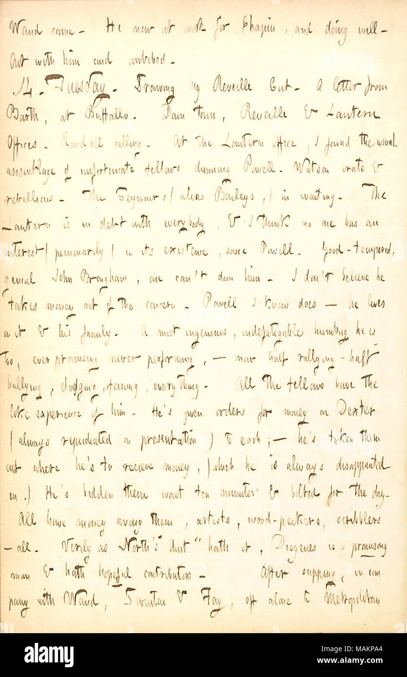 Kommentare zu der Laterne wegen Geld zu viele Schriftsteller, Künstler, Graveure, und andere. Transkription: [Alfred] Waud kam. Er jetzt bei der Arbeit für [E.H.] Chapin, und gut. Mit ihm und getrunken. 14. Dienstag. Zeichnung big Reveille schneiden. Ein Brief von [William] Barth, am Büffel. Down Town, Reveille & Laternen Büros. Randall aufrufen. An der Laterne Büro, fand ich die übliche Ansammlung von unglücklichen Gefährten dunning [Thomas] Powell. [Johannes] Watson zornigen & rebellisch. Die seymours (alias Baileys,). Die Laterne ist in der Schuld mit allen, und ich denke, daß niemand ein Interesse hat (pecuniarily) Stockfoto