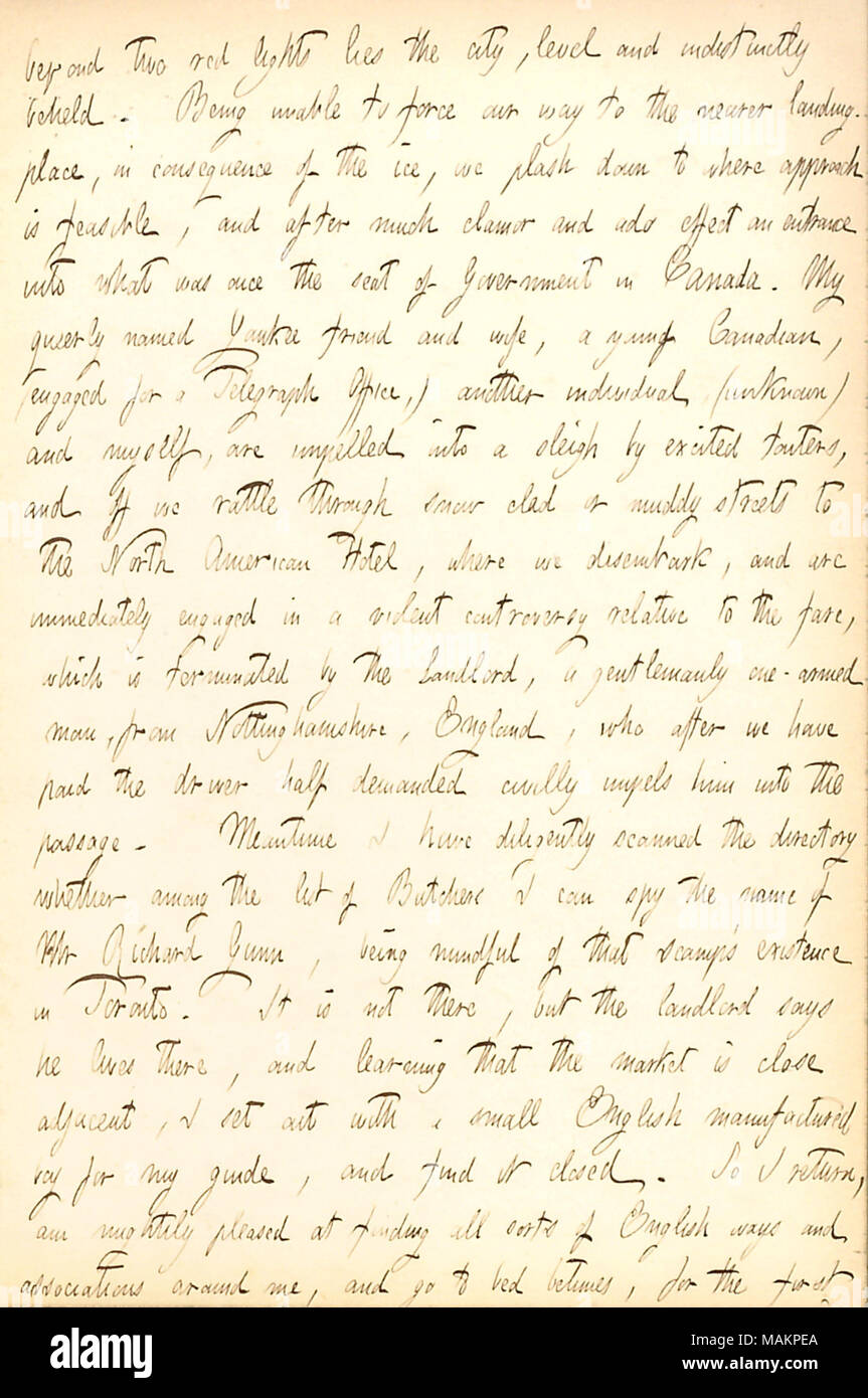 Beschreibt seine Ankunft in Toronto, Kanada. Transkription: über zwei rote Ampeln liegt die Stadt [Toronto], Ebene und undeutlich sah. Nicht in der Lage uns auf den Weg zum näher Landung - Ort in Folge des Eises zu erzwingen, wir Plash nach unten bis zum Ansatz durchführbar ist, und nach viel Geschrei und ADO-Effekt ein Eingang in das, was einmal war der Sitz der Regierung in Kanada. Meine queerly namens Yankee Freund und Frau, ein junger Kanadier, (für ein Telegrafenamt,) eine andere Person, (unbekannt) und ich, sind gezwungen, in einem Schlitten durch touters aufgeregt, und wir durch die schneebedeckten oder Schlammigen stre rattle Stockfoto