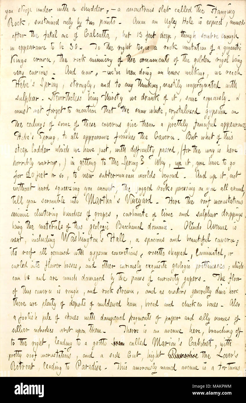 Beschreibt einen Besuch in Mammoth Cave in Kentucky. Transkription: Du gabst unter mit Schaudern,? Eine monströse Slab aufgerufen, den hängenden Felsen, nur um zwei Punkte. Anon ein hässliches Loch auftat, nach dem tödlichen eine von Kalkutta benannt, aber 13 Fuß tief, aber düster genug in Erscheinung zu 30 werden. Auf der rechten Seite zu, ist eine Nachahmung eines gigantischen Kings Crown, der Fels, Mimik der Ornamente der goldenen Rigol, sehr neugierig. Und nun? Wir haben dabei eine Stunden wandern, erreichen wir Hebe?s Frühling, stark, und von meinem Denken, forderte, imprägniert mit sulphar. Dennoch wird thir Stockfoto