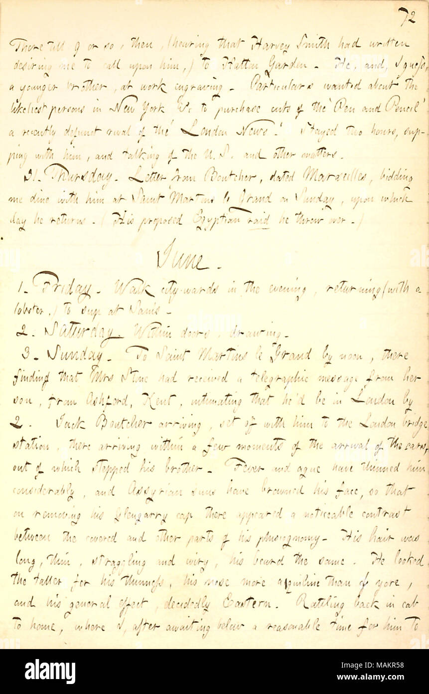 Beschreibt die Ankunft seines Freundes William Boutcher, in London von seiner Reise in den Nahen Osten. Transkription: Es Bis 9 oder so, dann, (Anhörung, dass Harvey Smith geschrieben hatte, in dem Wunsch, mich auf ihn zu rufen,) in Hatton Garden. Er, und Iquefo [?], einen jüngeren Bruder, am Arbeitsplatz Gravur. Angaben wollte über die wahrscheinlichste Personen in New York&c zu kaufen Schnitte der "Kugelschreiber und Bleistift" ein vor kurzem verstorbenen Rivale des 'London Nachrichten." Zwei Stunden geblieben, Mahl mit ihm, und sie sprechen von den USA und anderen Angelegenheiten. 31. Donnerstag. Brief von [William] Boutcher, vom Marseille, mir bieten Speisen w Stockfoto