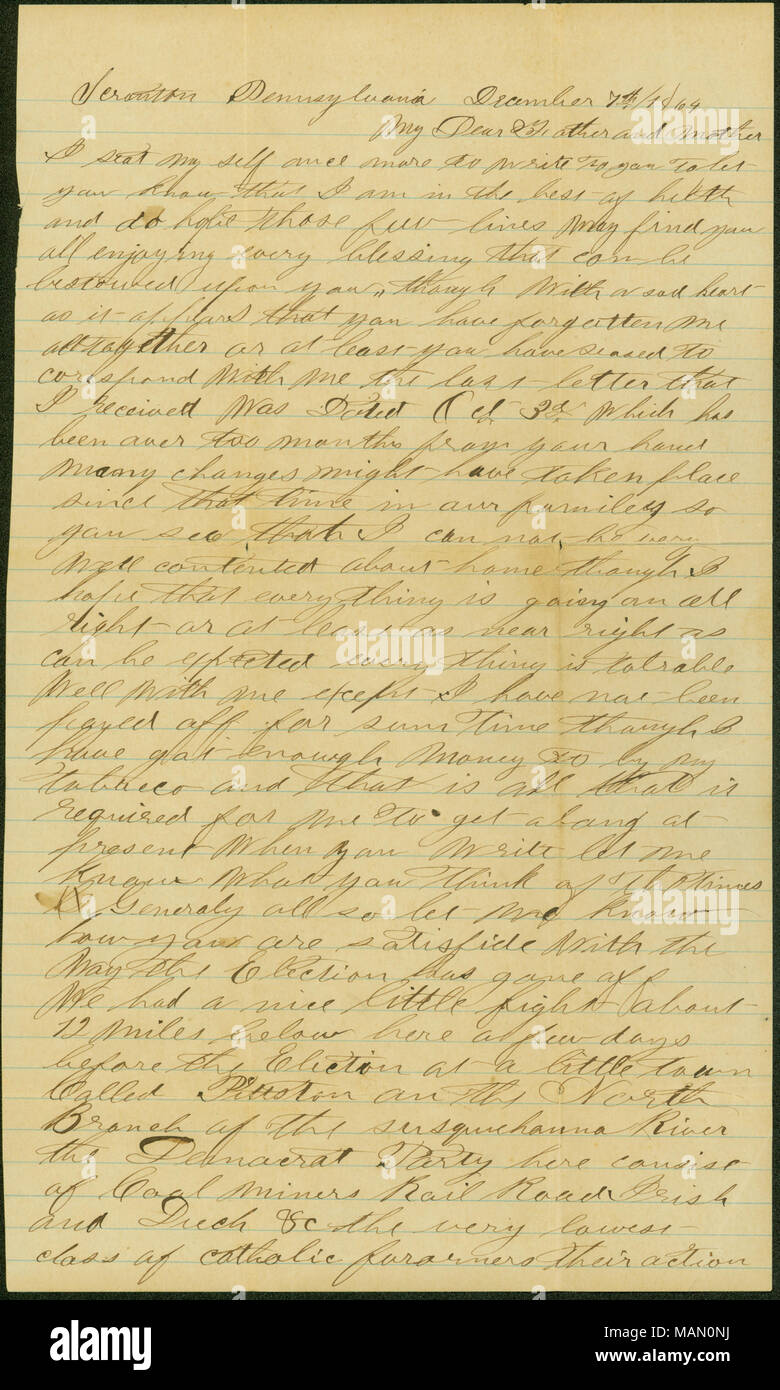 Beschreibt ein Scharmützel mit irischen Demokraten Pittston, Pennsylvania. Transkription Scranton Pennsylvania 7. Dezember/1864 Mein lieber Vater und Mutter Ich sitz Mein selbst noch einmal zu schreiben, um sie wissen zu lassen, dass ich bin in den besten helth und hoffe, diese paar Zeilen können Sie finden, alle genießen jeden Segen über euch zwar mit traurigem Herzen geschenkt werden können, wie es scheint, dass sie mich völlig oder zumindest haben Sie seased mit mir corespond den letzten Brief, den ich erhielt, war vom Oct 3d, die über zu Monaten wurde aus der Hand viele Änderungen seit stattgefunden haben möglicherweise vergessen haben Stockfoto