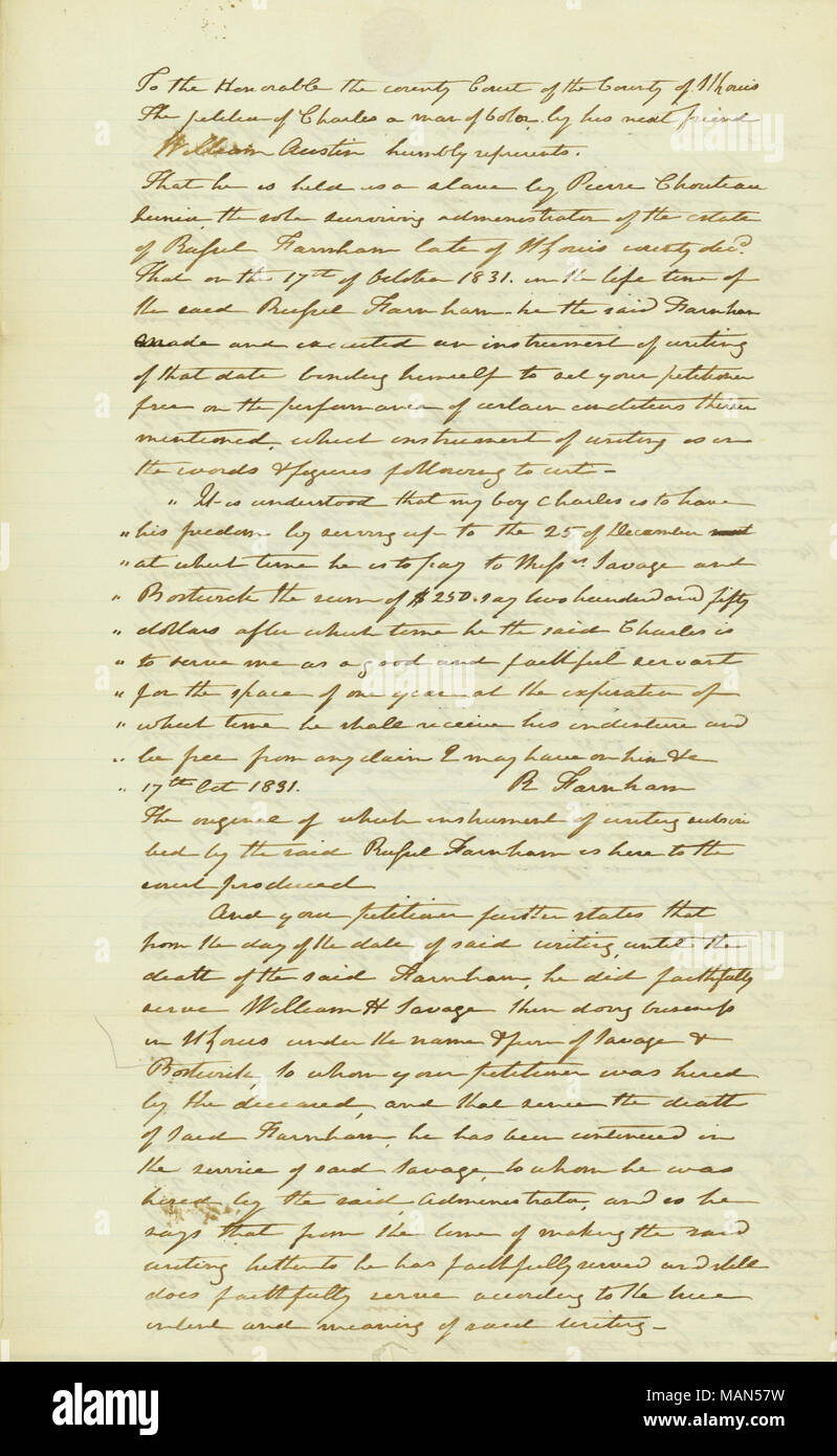 Mitgliedstaaten, dass Charles gehalten wird als Slave von Pierre Chouteau, Verwalter des Nachlasses von Russell Farnham. Am 17. Oktober 1831, Russell Farnham ausgeführt ein Dokument Vereinbarung Charles zu befreien, nachdem er 250 $ zu Savage und Bostwick bezahlt und dann serviert Farnham für ein Jahr. Die Petition weiter aus, dass Charles serviert William H. Savage, und dann bezahlt Farnham $ 250; jedoch, Farnham starb, bevor er das Dokument Charles zu freien ausführen konnte. Urteil des Gerichtshofes besagt, dass Pierre Chouteau, Administrator, von seiner Haftung für die Höhe des Zollwerts für Charles über $ 2 entladen Stockfoto