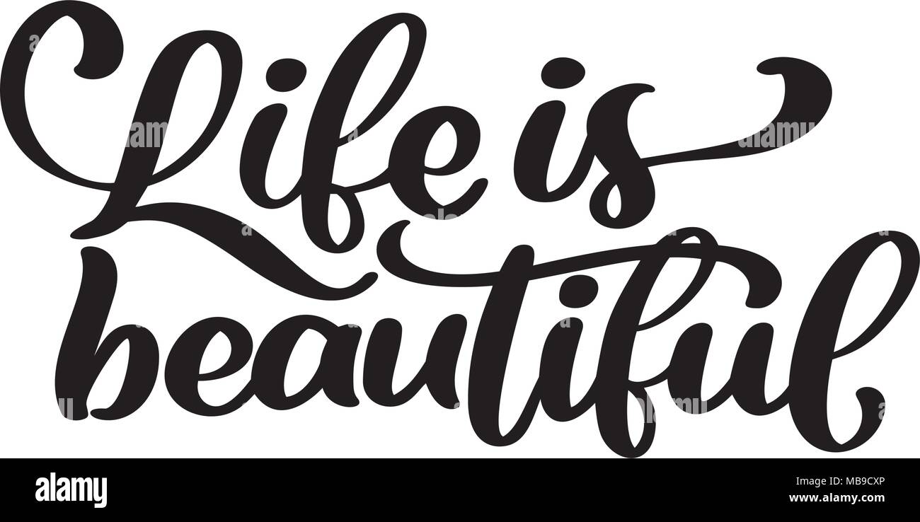 Das Leben Ist Schon Hand Beschriftung Beschriftung Positive Zitat Motivation Und Inspiration Typografie Phrase Kalligraphie Vector Illustration Text Auf Weissem Hintergrund Stock Vektorgrafik Alamy
