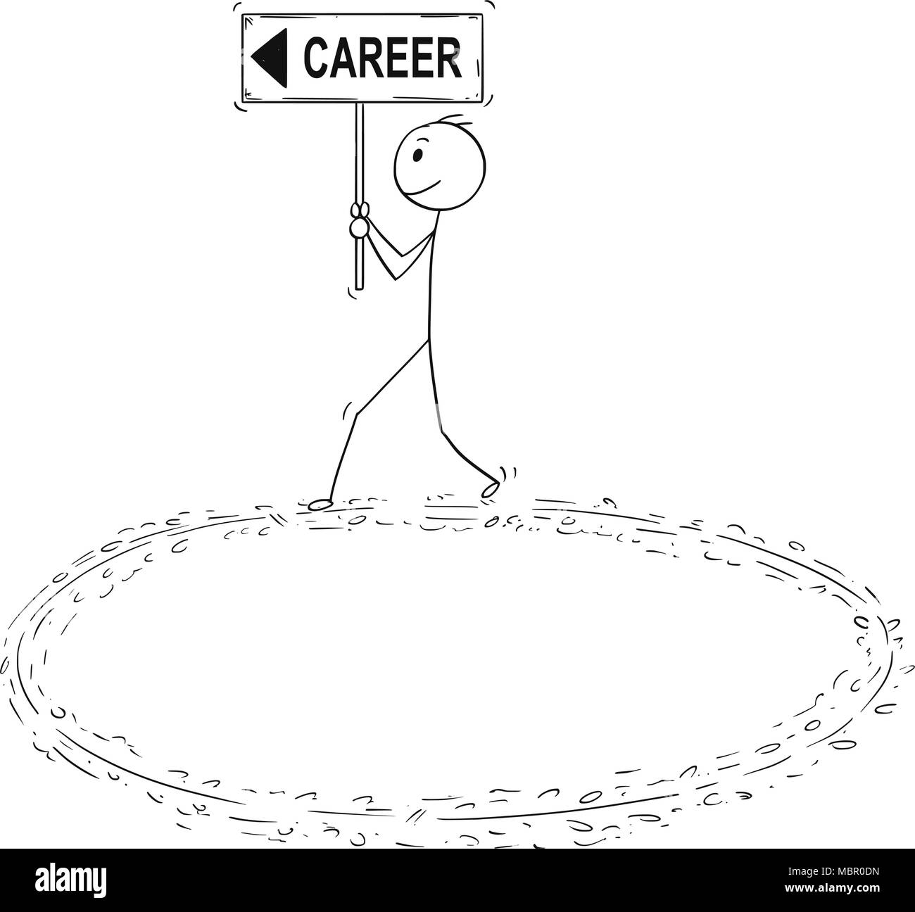 Cartoon von motivierten Geschäftsmann Holding Karriere ein Pfeil Zeichen und Wandern im Kreis Stock Vektor