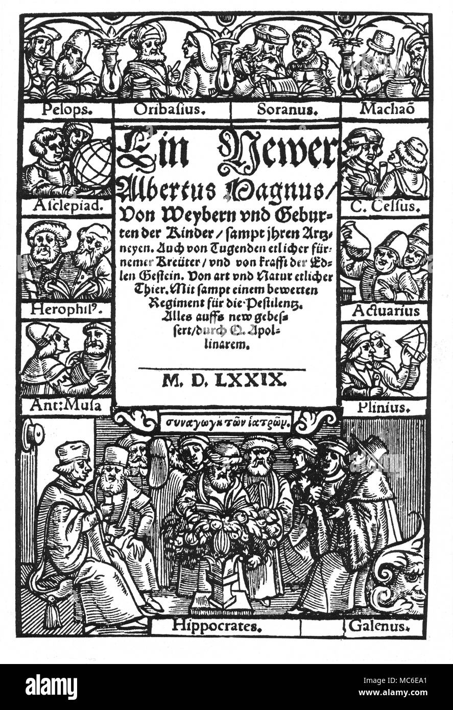Medizin - einflussreichen Buch Die Titlepage des Albertus Magnus, ein neueres Albertus Magnus, von Webern und Taufen der Kinder, 1579. Die Portraits sind einflussreiche Ärzte, w Ho haben zur Entwicklung der medizinischen Theorie und Praxis beigetragen. Unten links ist Albertus Magnus, der angebliche Autor der Arbeit. Stockfoto