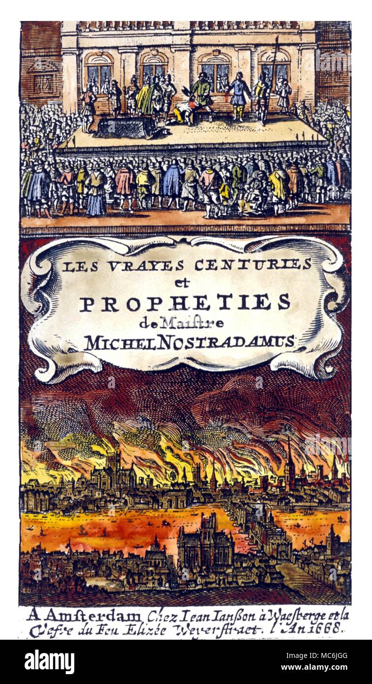 NOSTRADAMUS - Titlepage von Nostradamus' Prophezeiungen" in der (Amsterdam) 1668 Edition. Die zwei Motive zeigen die Hinrichtung von Charles I und das Große Feuer von London Stockfoto