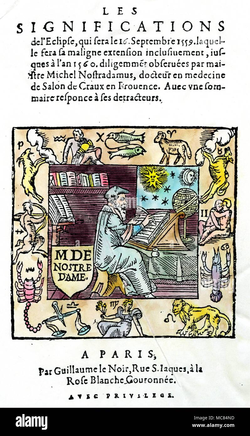 Portrait von Nostradamus, an seinem Schreibtisch sitzt, innerhalb eines rechteckigen Surround mit den Bildern und Siegel für die zwölf Zeichen des Tierkreises eingerichtet. Bild aus dem Titlepage von Nostradamus' Les Bedeutungen de l'Eclipse (vom 16. September 1559). Private Sammlung. Stockfoto
