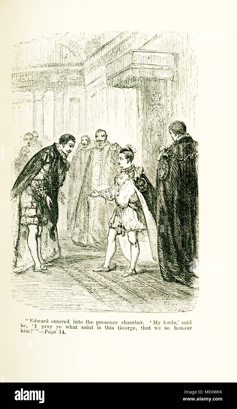 Die Beschriftung auf dieser Abbildung, die Daten bis um 1865 lautet "Edward eingetragen in die Gegenwart Kammer: 'Meine Herren,' sagte er, 'Ich bete, daß ihr, was der Heilige ist dieser George, dass wir ihn so ehren?" Edward VI war der Sohn von Heinrich VIII. und Jane Seymour und von 1847 bis zu seinem Tod 1853 regierte. Stockfoto
