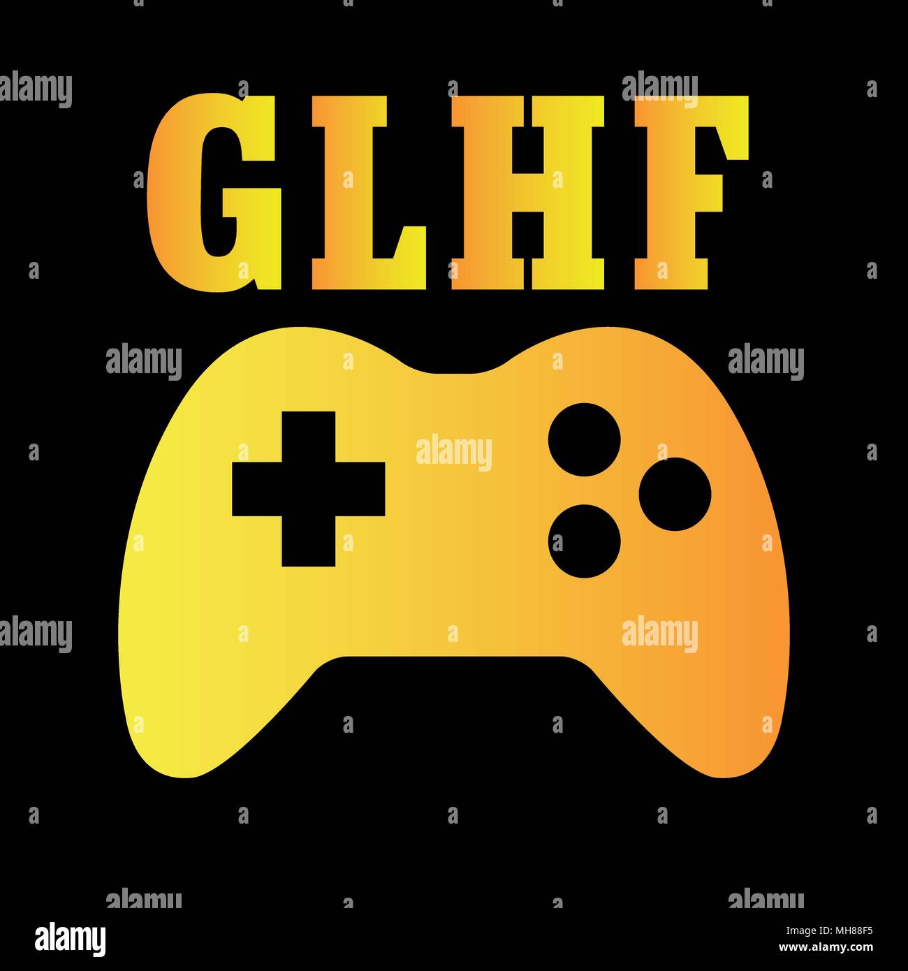 Vektor T-shirt Design für Gamer mit dem Wort GLHF. Es ist die Abkürzung  für Glück haben Spaß Stock-Vektorgrafik - Alamy