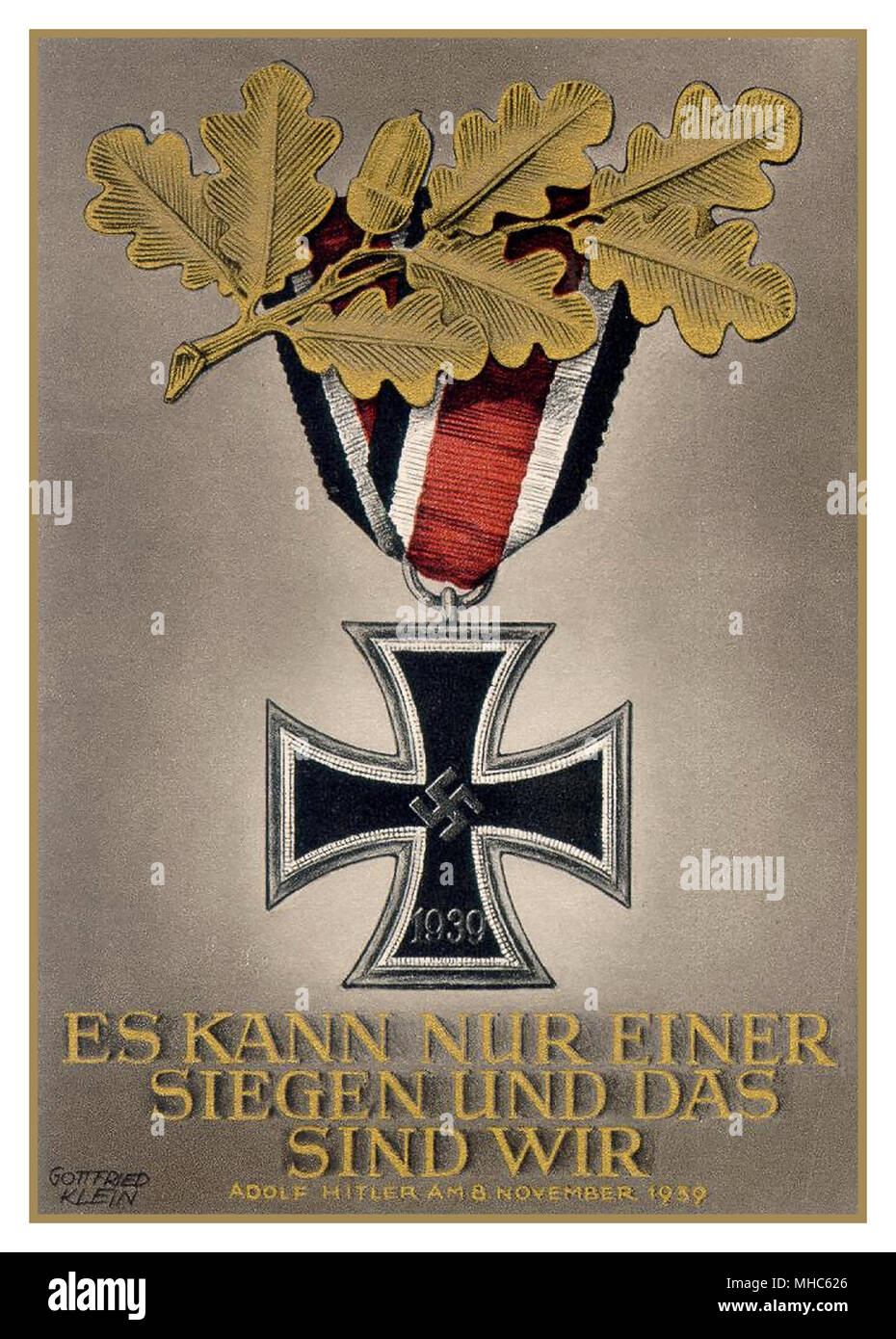 WW 2 NS-Propaganda Poster mit einem Deutschen Eisernen Kreuz Medaille mit Eiche Motiv "Es kann nur einen Sieg und das ist uns' offen. Rede Zitat von Adolf Hitler 1939 Stockfoto