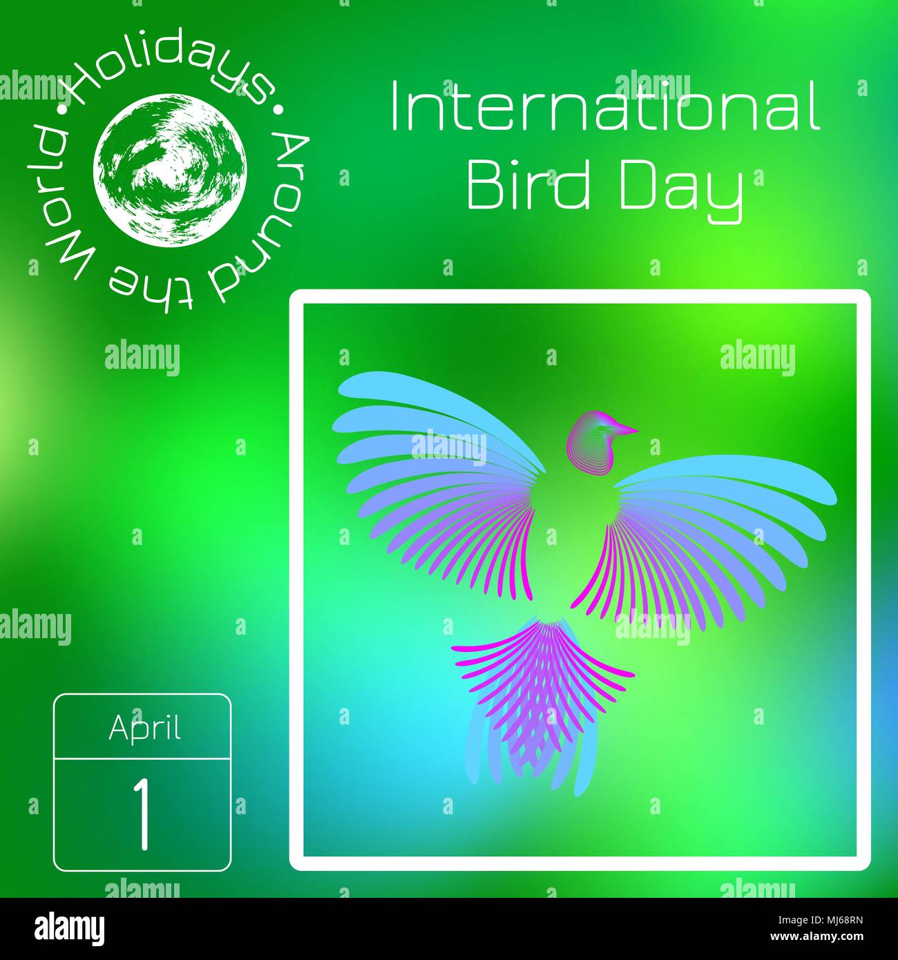 Kalender. Urlaub rund um die Welt. Ereignis des Tages. Grüne blur Hintergrund - Name, Datum, Abbildung. Am 1. April. International Bird Tag. Rainbow bir Stock Vektor