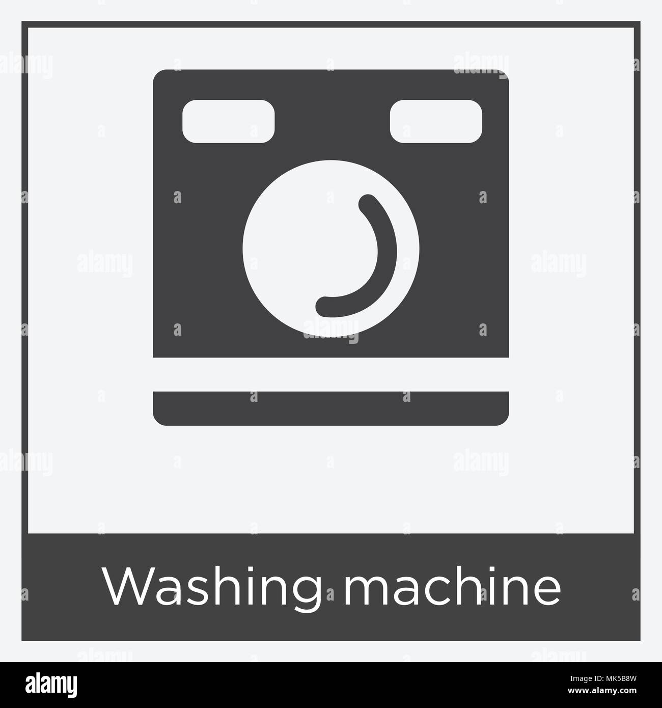 Waschmaschine Symbol auf weißem Hintergrund mit grauen Rahmen, Zeichen und Symbol isoliert Stock Vektor