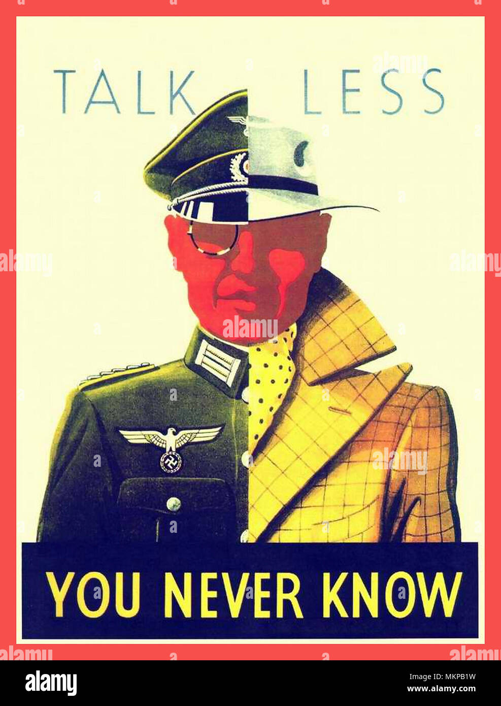 WW2 Vintage UK Poster 1939-45 "Weniger reden.... Sie wissen nie "Großbritannien WW2 Propaganda Vintage Poster mit der Hälfte uniformierte Nazis & Hälfte gut gekleideter Gentleman ill. Stockfoto