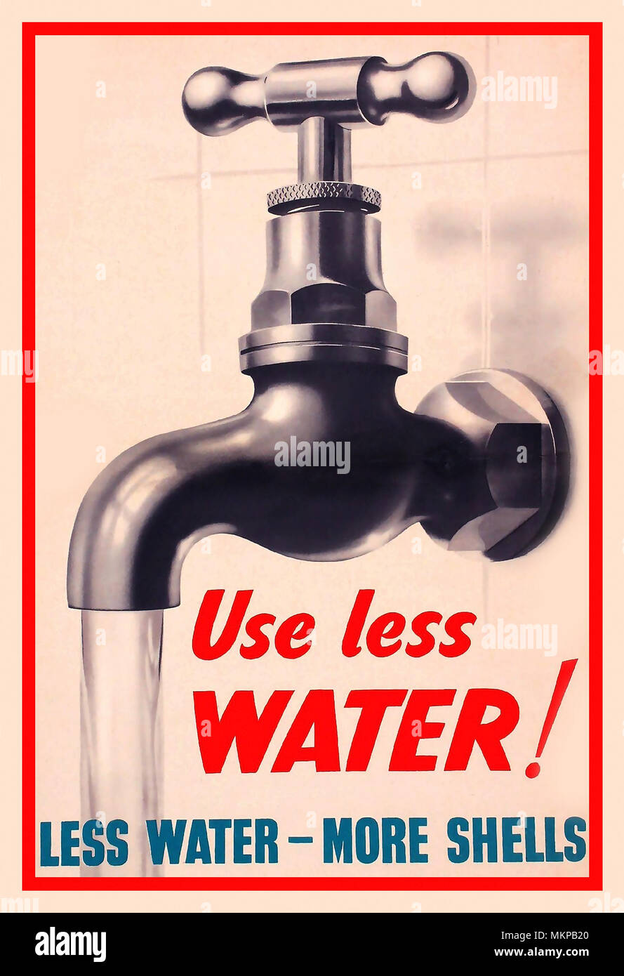 1940 britische Propaganda Informationen Poster' verwenden Sie weniger Wasser! Weniger Wasser - mehr Tanks 'original WW2 Home Front Plakat für Hmso von J Weiner ca. 1940 gedruckt Stockfoto