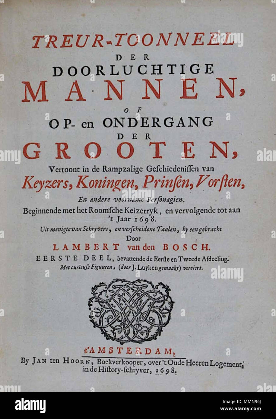 . Englisch: Titelseite von Lambert van den Bos'Treur-Toonneel Der Doorluchtige Mannen..., in 3 Bänden veröffentlicht, von Jan 10 Hoorn in Amsterdam, 1698; mit 24 Radierungen von Jan Luyken. 01 Titelseite Der Treur-Toonneel Doorluchtige Mannen Stockfoto
