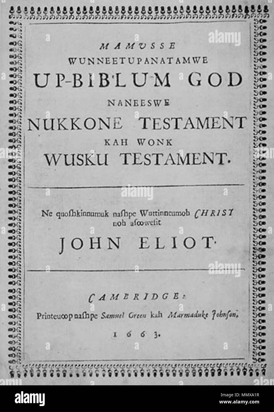 . Englisch: Titel - Seite frome das Eliot Bibel von Samuel Green und Marmaduke Johnson über 1663 gedruckt. Kopie der Pennsylvania University Library. Русский: Титульный лист из Библии Элиота, напечатанной Сэмюэлем Мармадьюком Джонсоном Грином и в 1663 году. Из экземпляр Пенсильванской университетской библиотеки. . 1663. Samuel Grün; Marmaduke Johnson Eliot Bibel 1663 Stockfoto