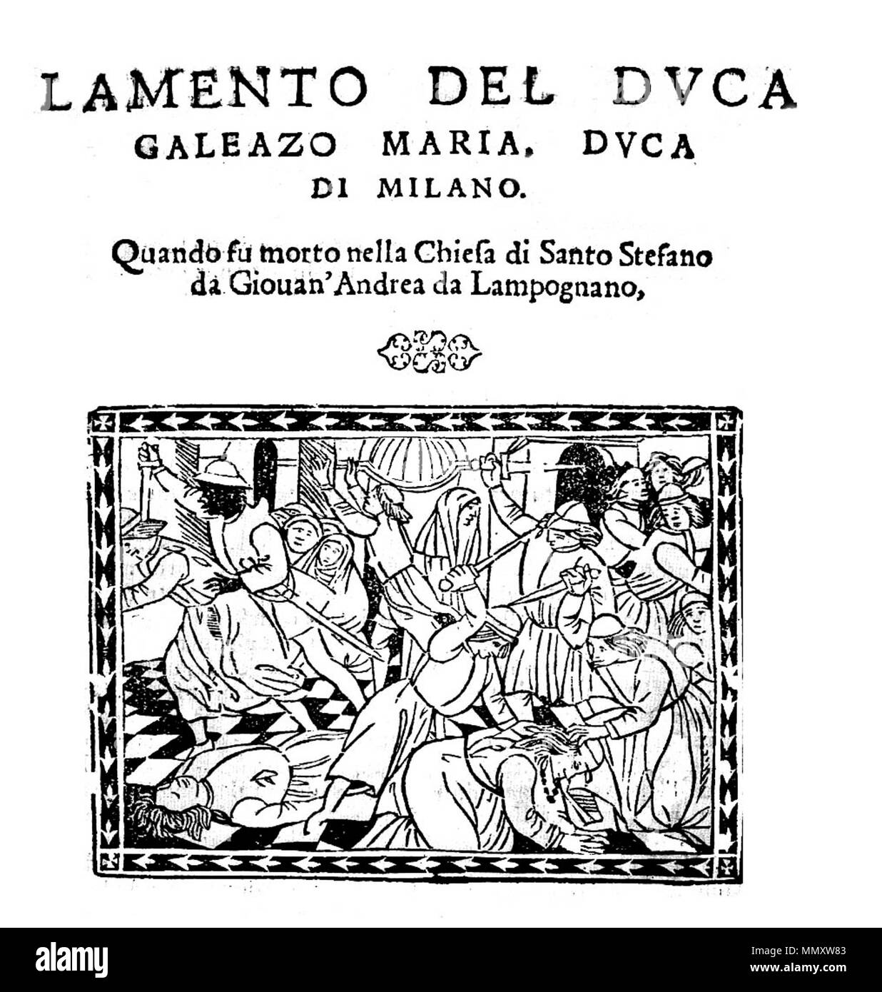 Frontespizio Lamento del Duca Galeazzo Maria-Sforza, 1444 - 1473 - 1476 Stockfoto