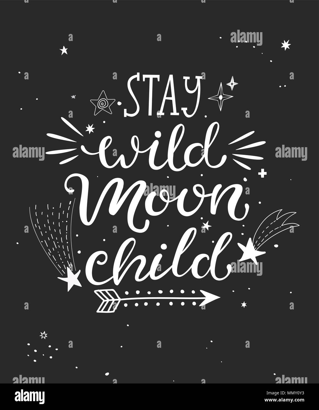 Stay Wild Moon Child Poster mit handgezeichneten Schriftzug. Vector Illustration. Stock Vektor