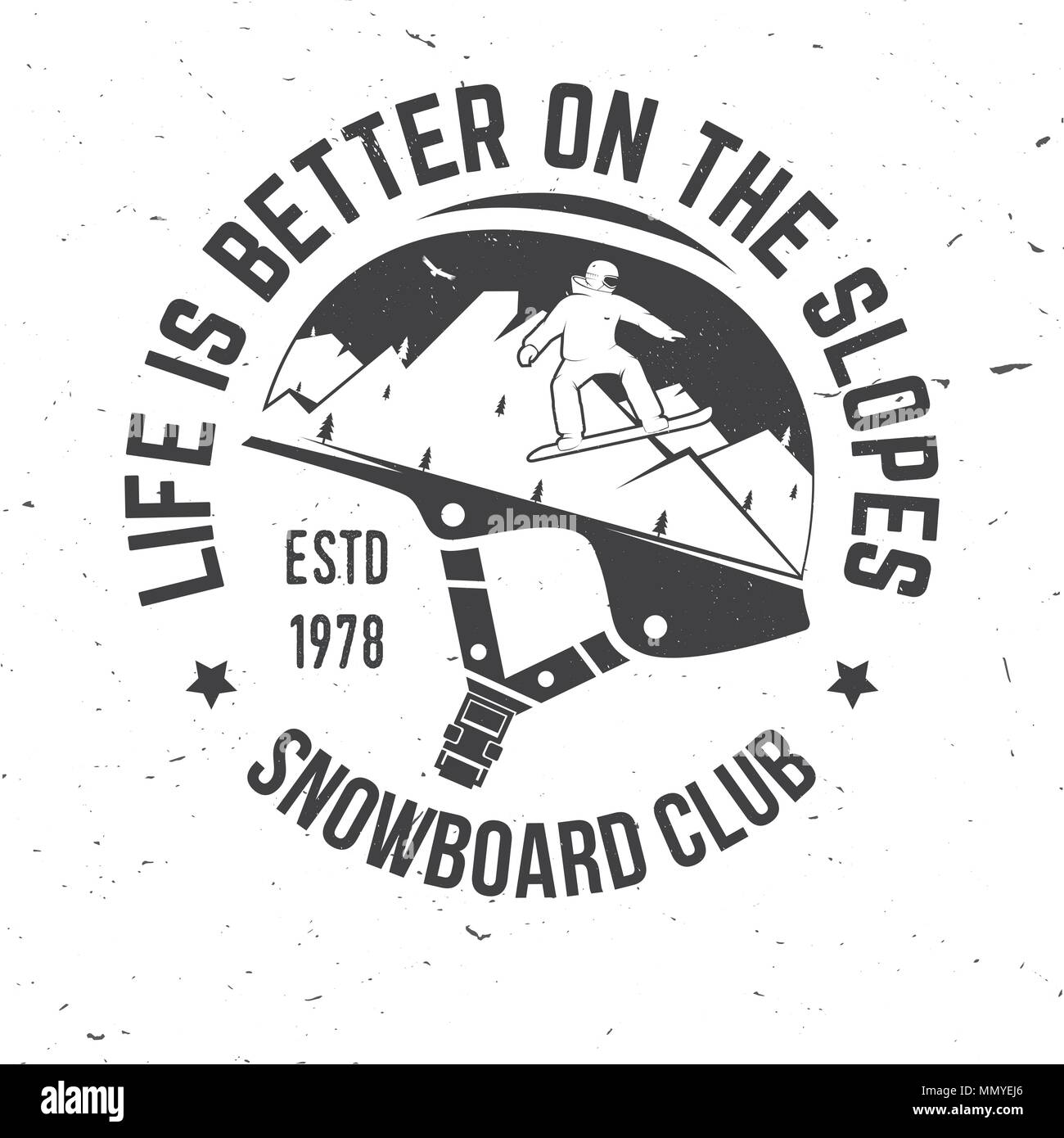 Das Leben ist Besser auf der Piste. Snowboard Club. Vector Illustration. Konzept für T-Shirt, Druck, Stempel oder T-Stück. Vintage Typografie Design mit Snowboard ein Stock Vektor