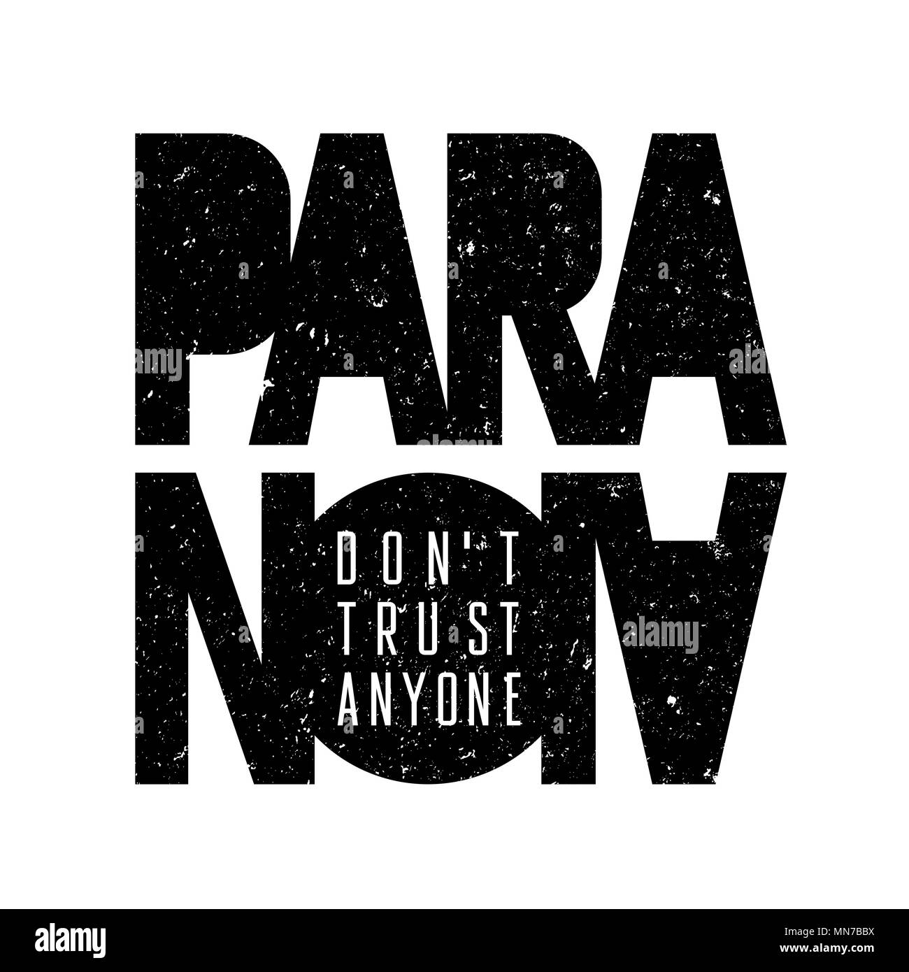 Paranoia T-Shirt Vintage Grafik/Typografie/Original Graphic Tee/Grunge Textur auf separaten Layer/Niemandem vertrauen Stock Vektor