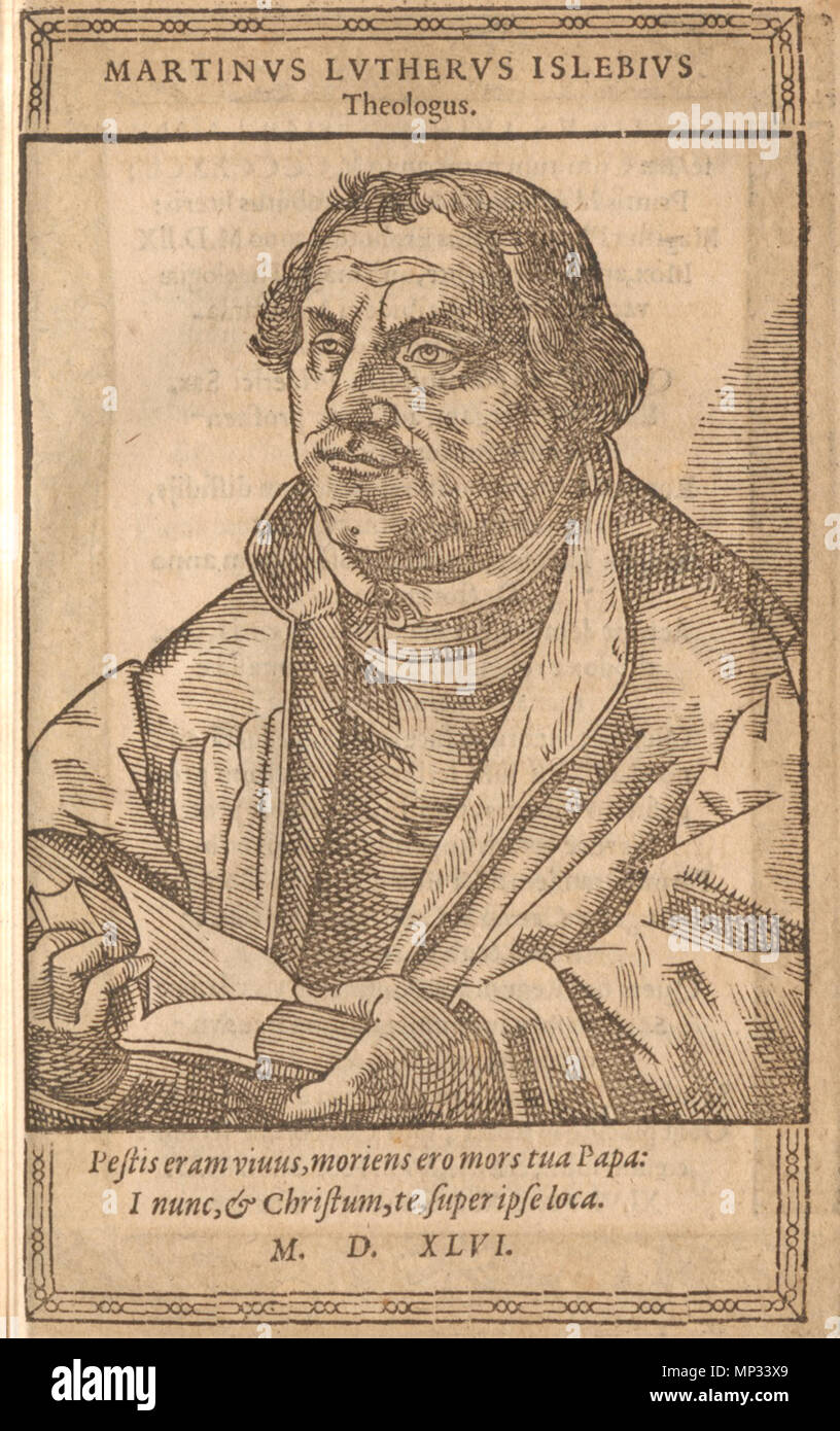 . English: Holzschnitt-Porträt Martin Luthers mit der lateinischen Inschrift: "Lebend krieg ich dir eine Pest; sterbend werde ich dein Tod sein, Papst. Geh Nonne, und stelle selber Christus über dich." Jahreszahl 1546 (Todesjahr Luthers). 1546. Unbekannt 865 Martin Luther Pestis eram Stockfoto