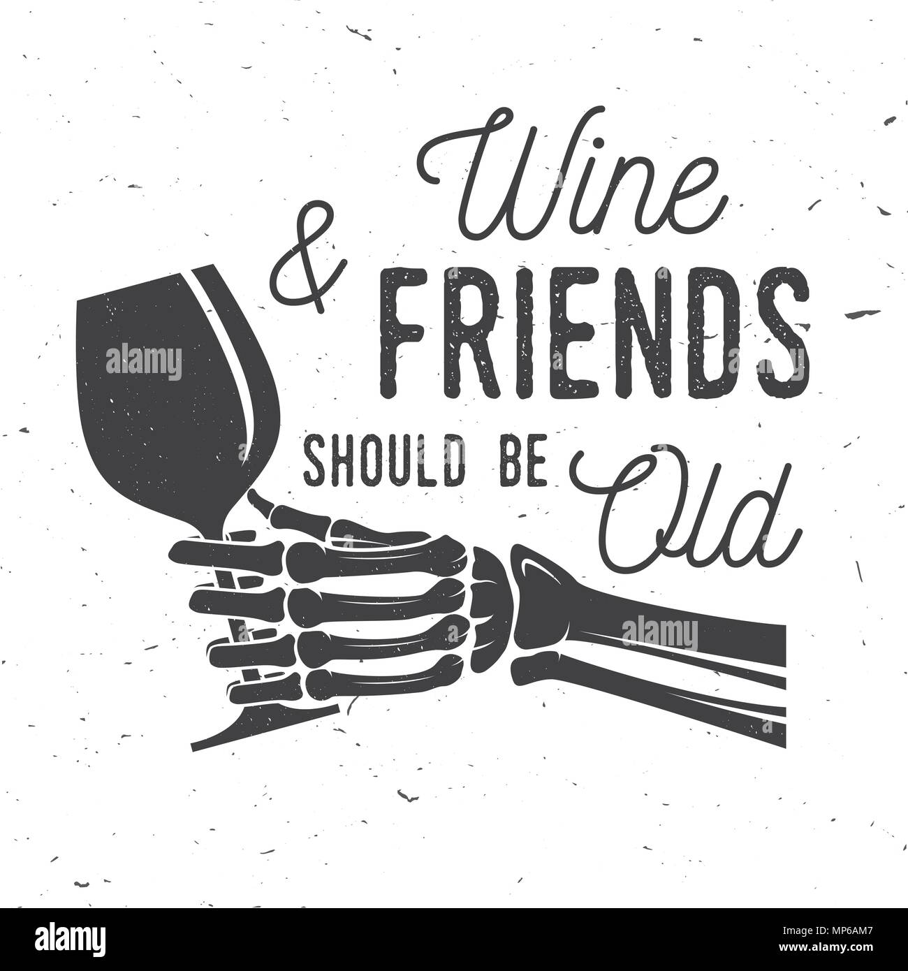 Wein und Freunde sollten alt sein. Vector Illustration. Vintage Design für Weingut Unternehmen, Bar, Pub, Shop, Branding und Restaurant. Untersetzer für Gläser Stock Vektor