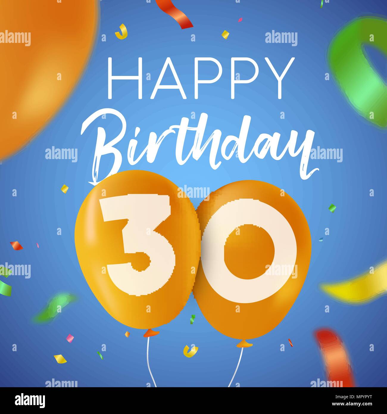 Happy Birthday 30 30 Jahre Spaß Design mit Ballon Anzahl und bunte Konfetti Dekoration. Ideal für Party Einladung oder Grußkarte. EPS 10 vec Stock Vektor