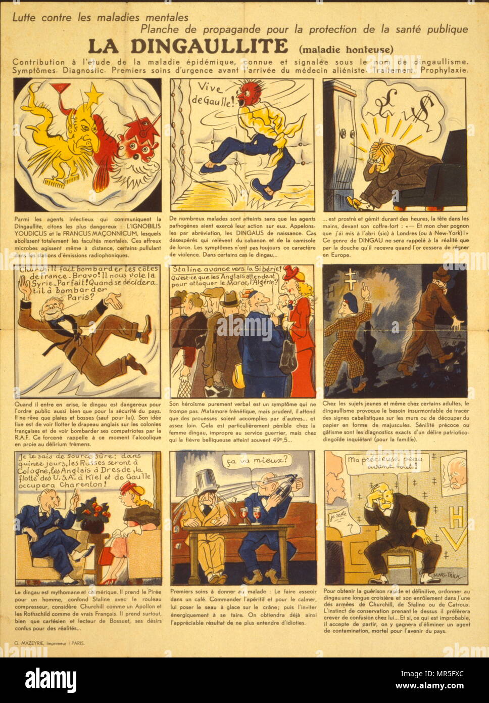 Die "ingaullite" (General de Gaulle mad gehen); Karikatur von General de Gaulle. Comic Strip, in deutsch besetzten Frankreich, um 1941, warnt die Zivilbevölkerung gegen eine Epidemie von "ingaullite'. Nach dieser Propaganda, die infektiöse Erreger dieser Krankheit hameful' sind die Juden und Freimaurer. Plakat entworfen von Marcel Mars-Strick und Gedruckt in Paris von C. Mazerie. Der Autor verwendet die Grundsätze der Comics die Aktion der französischen Widerstandskämpfer lächerlich zu machen, beide aus Frankreich Libre und von innen. Stockfoto