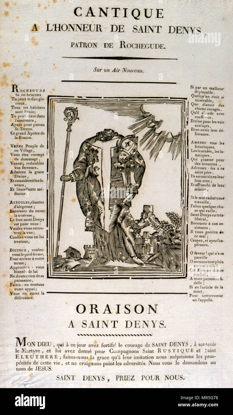 Französisch 19. Jahrhundert Song sheet Gedenken an Saint Denis, einem legendären 3rd-Jahrhundert christliche Märtyrer und Heiligen. Nach seinem hagiographien, wurde er zum Bischof von Paris im dritten Jahrhundert & zusammen mit seinen Gefährten Rusticus und Eleutherius, wurde für seinen Glauben durch Enthauptung gemartert. Einige Konten gelegt während Domitian die Verfolgung & identifiziert St Denis von Paris mit dem Areopagiten, die vom hl. Paulus umgewandelt wurde und wer war der erste Bischof von Athen. Vorausgesetzt, Denis der Geschichtlichkeit, jetzt ist es wahrscheinlicher, dass er unter der Verfolgung unter Kaiser Decius kurz nach Ad 250 gelitten. Stockfoto