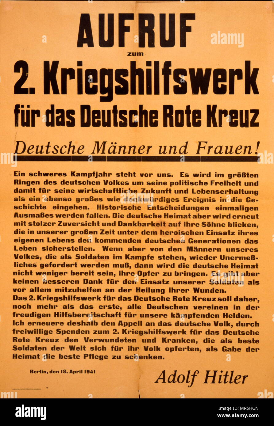 Deutsche Zweiten Welt Krieg, Propaganda Rechtsmittel" Aufruf zum Kriegshilfswerk" (Aufruf zum Krieg Hilfe) für das Deutsche Rote Kreuz. Deutsche Männer und Frauen! Es wird in die Geschichte eingehen, in dem die größte Kampf des deutschen Volkes für ihre politische Freiheit und damit für ihre wirtschaftliche Zukunft und die Erhaltung des Lebens als eine großartige und unvergessliche Veranstaltung. unterzeichneten Adolf Hitler 1943 Stockfoto