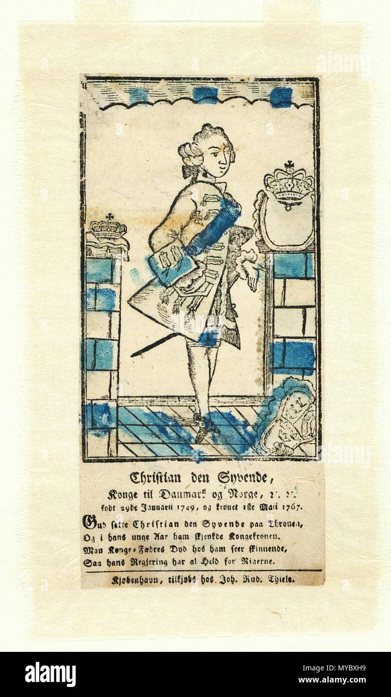 Dansk Christian Den Syvende Konge Til Danmark Og Norge Etc Etc Fodt 29 Januarii 1749 Og Kronet 1 Ste Maii 1767 Englisch Christian Vii Von Danemark Johan Rudolph Thiele 1736 1815 110 Christian Den Syvende Objekt 115 Stockfotografie Alamy