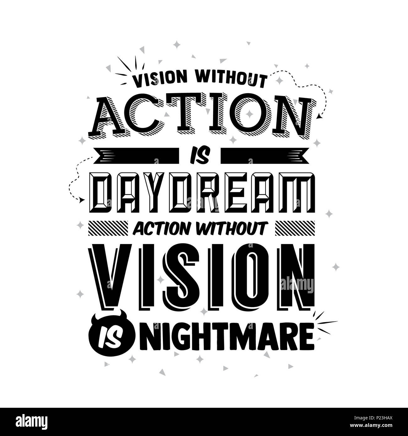 Vision ohne Aktion ist ein Tagtraum. Aktion ohne Vision ist ein Alptraum. zitieren Typografie kunst Wanddekor Poster bereit Vector Illustration zu drucken. Stockfoto
